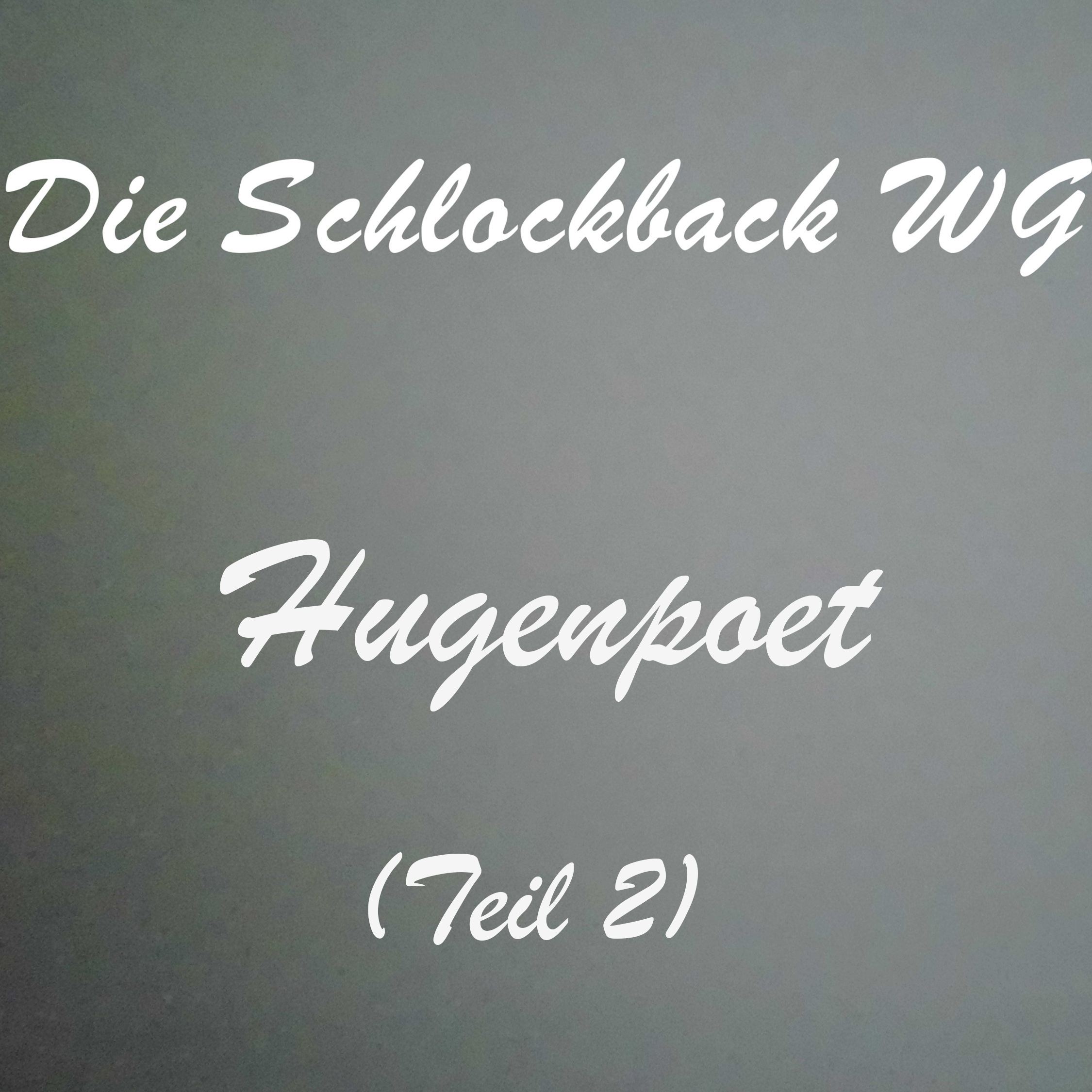 Hugenpoet (Teil 2) episode artwork