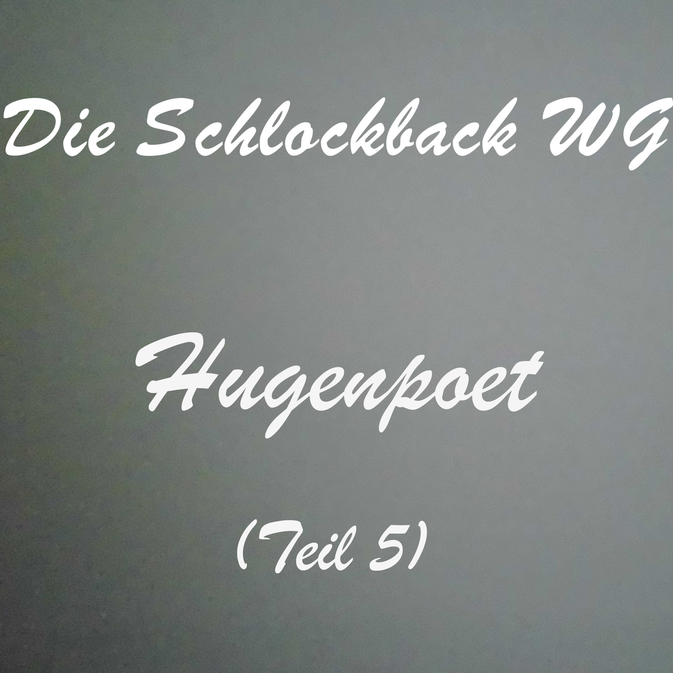 Hugenpoet Teil 5 episode artwork