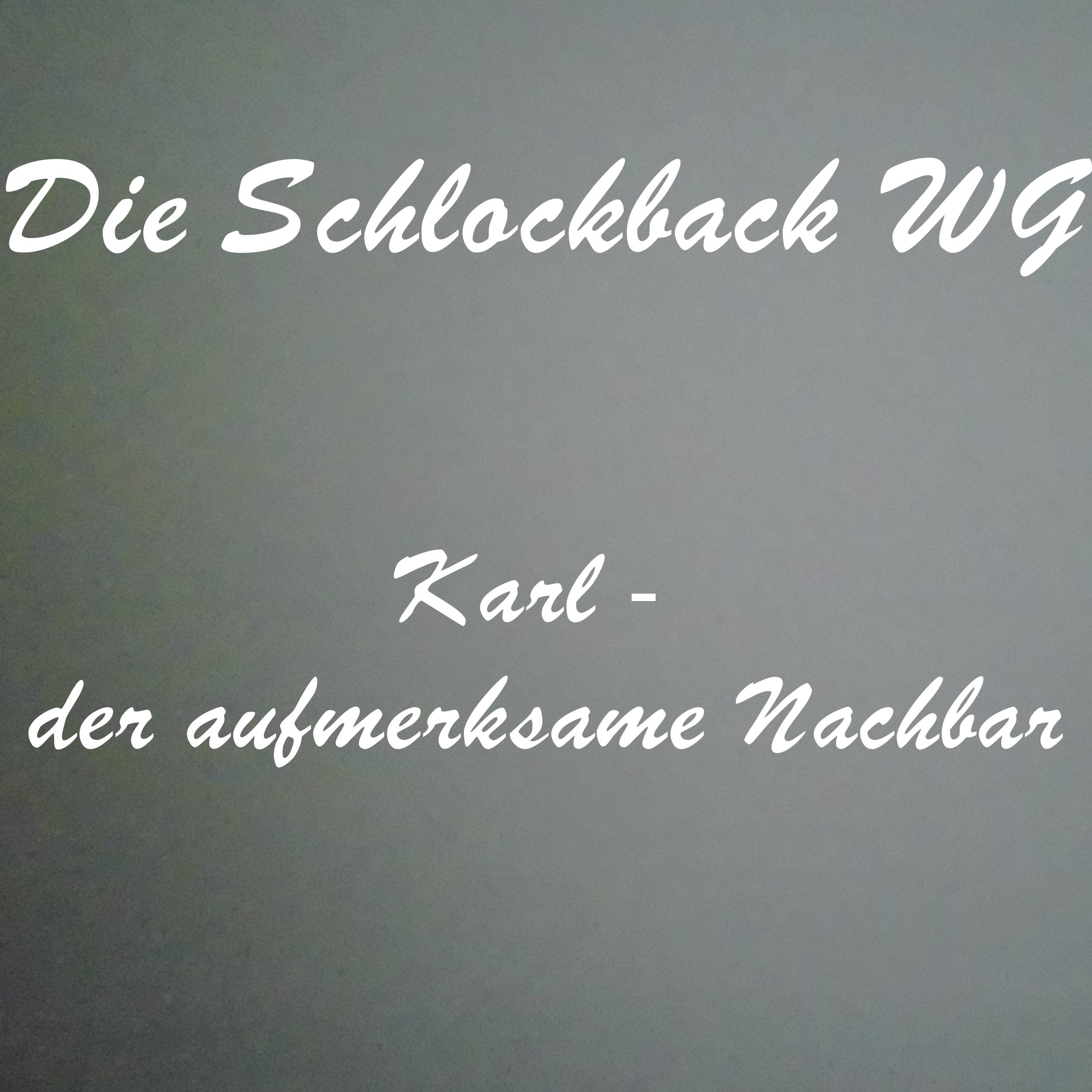 Karl - der aufmerksame Nachbar episode artwork