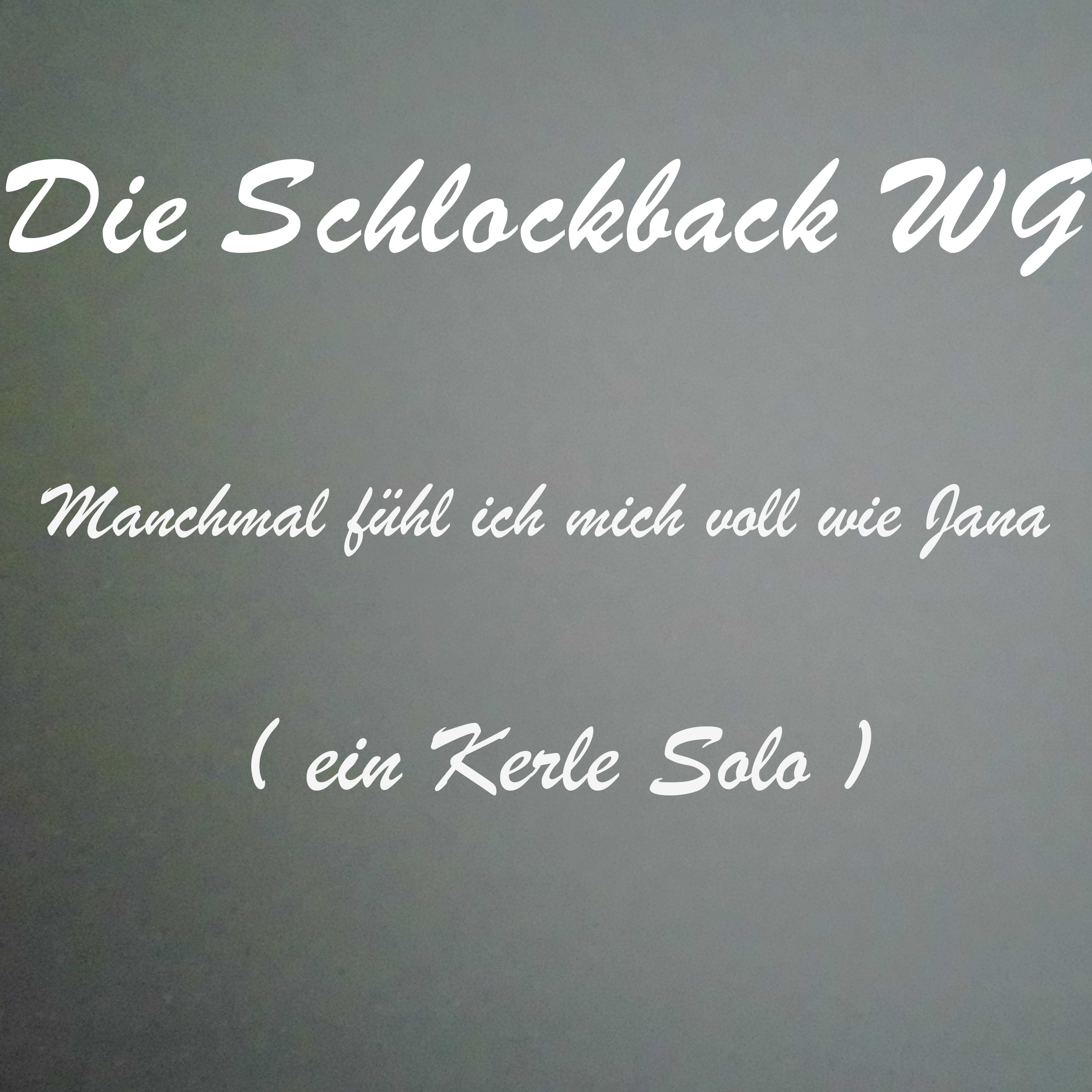 Manchmal fühl ich mich voll wie Jana episode artwork