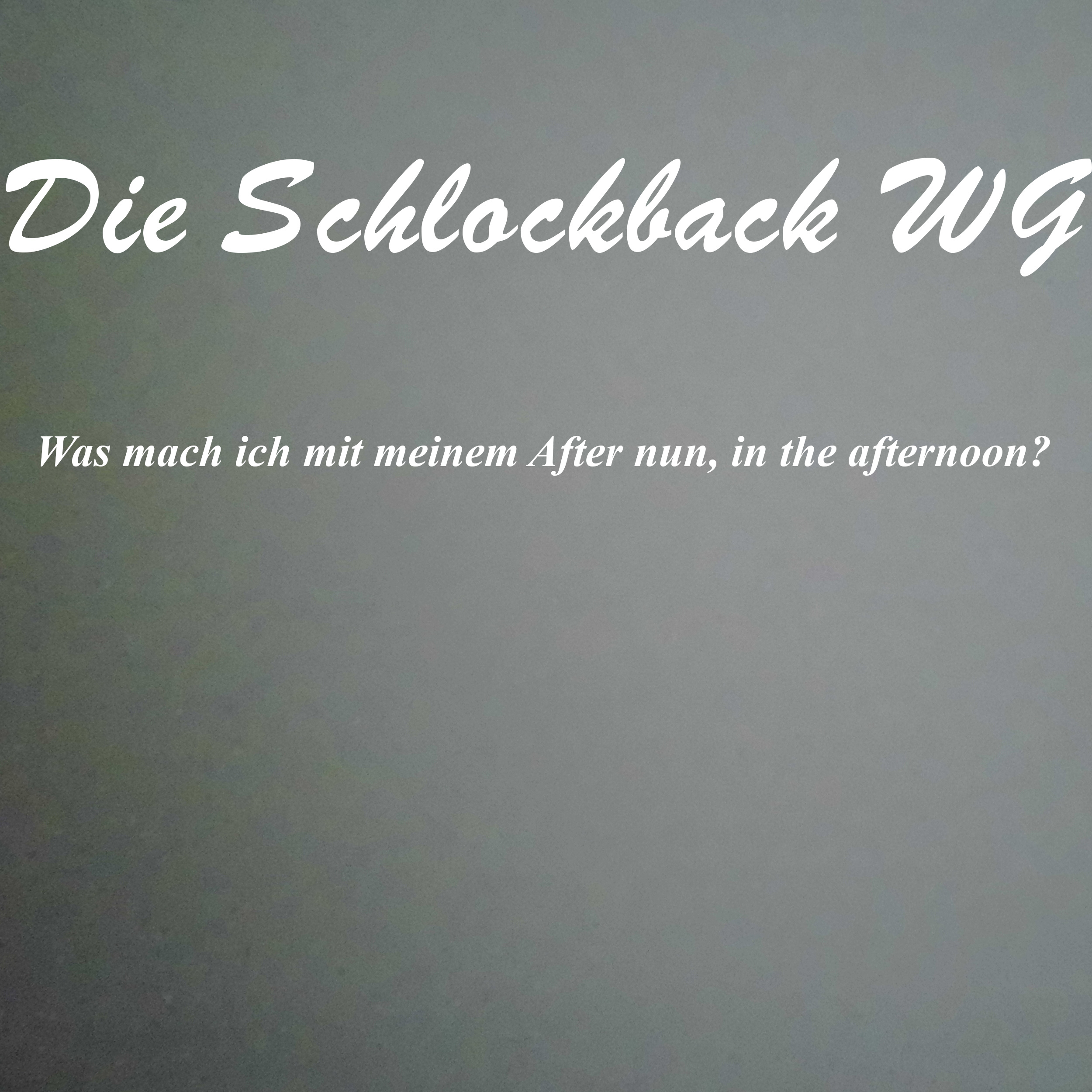 Was mach ich mit meinem After nun, in the afternoon? episode artwork