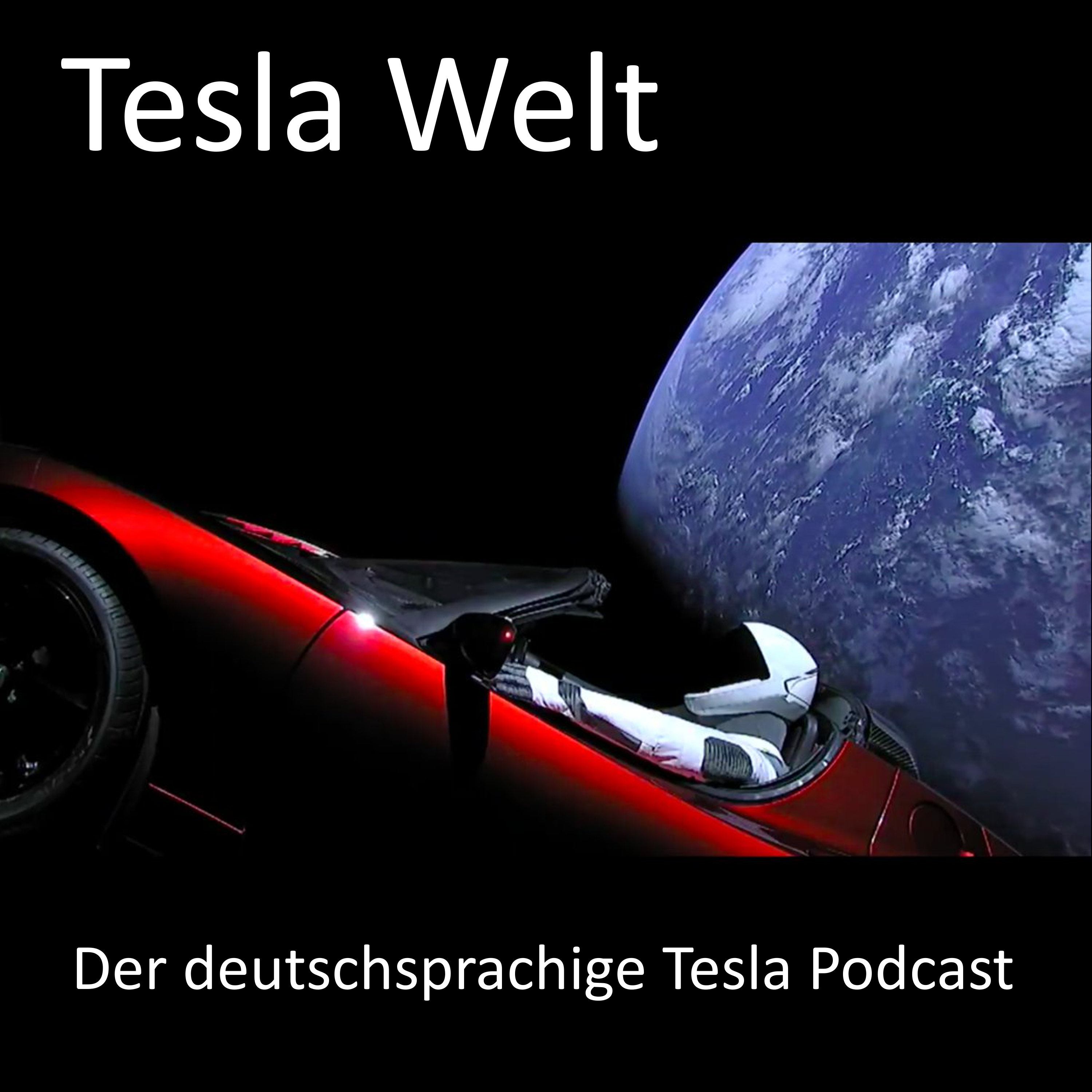 Tesla Welt - Der deutschsprachige Tesla Podcast