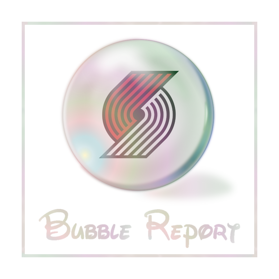 Bubble Report #17: Portland Trail Blazers