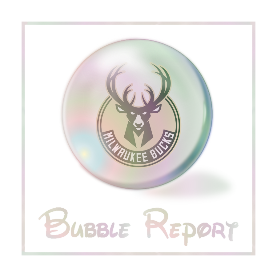 Bubble Report #13: Milwaukee Bucks