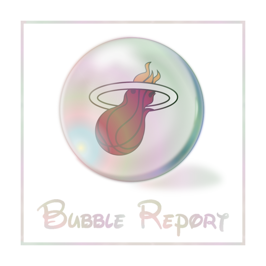 Bubble Report #12: Miami Heat