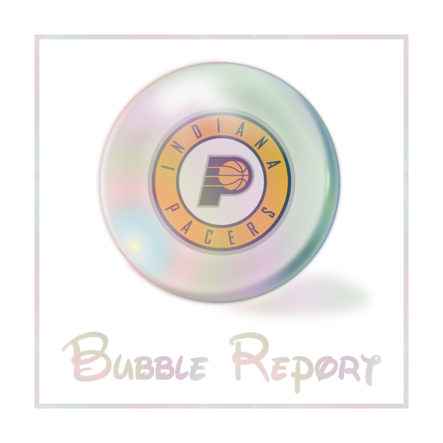 Bubble Report #15: Indiana Pacers