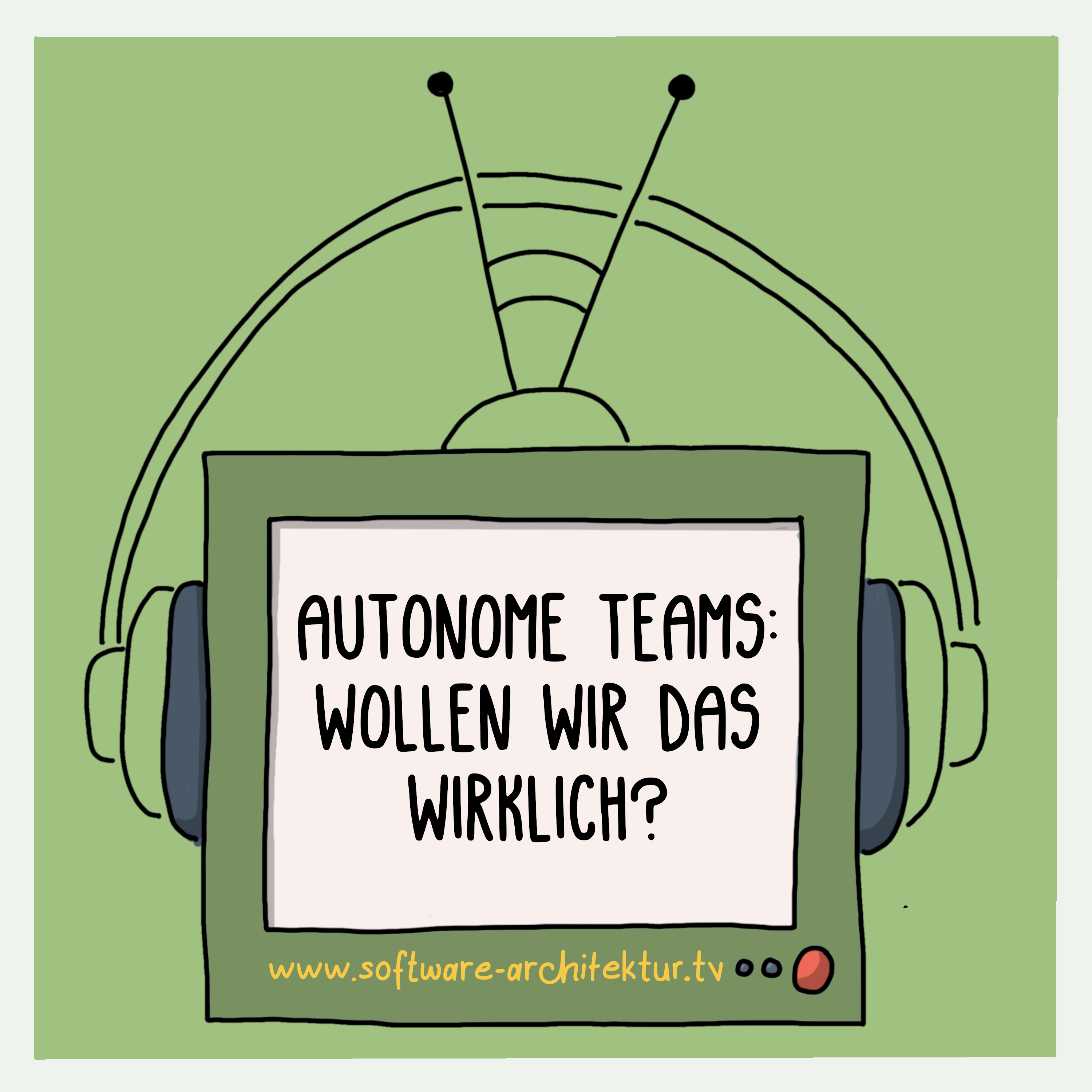 Autonome Teams: Wollen wir das wirklich?