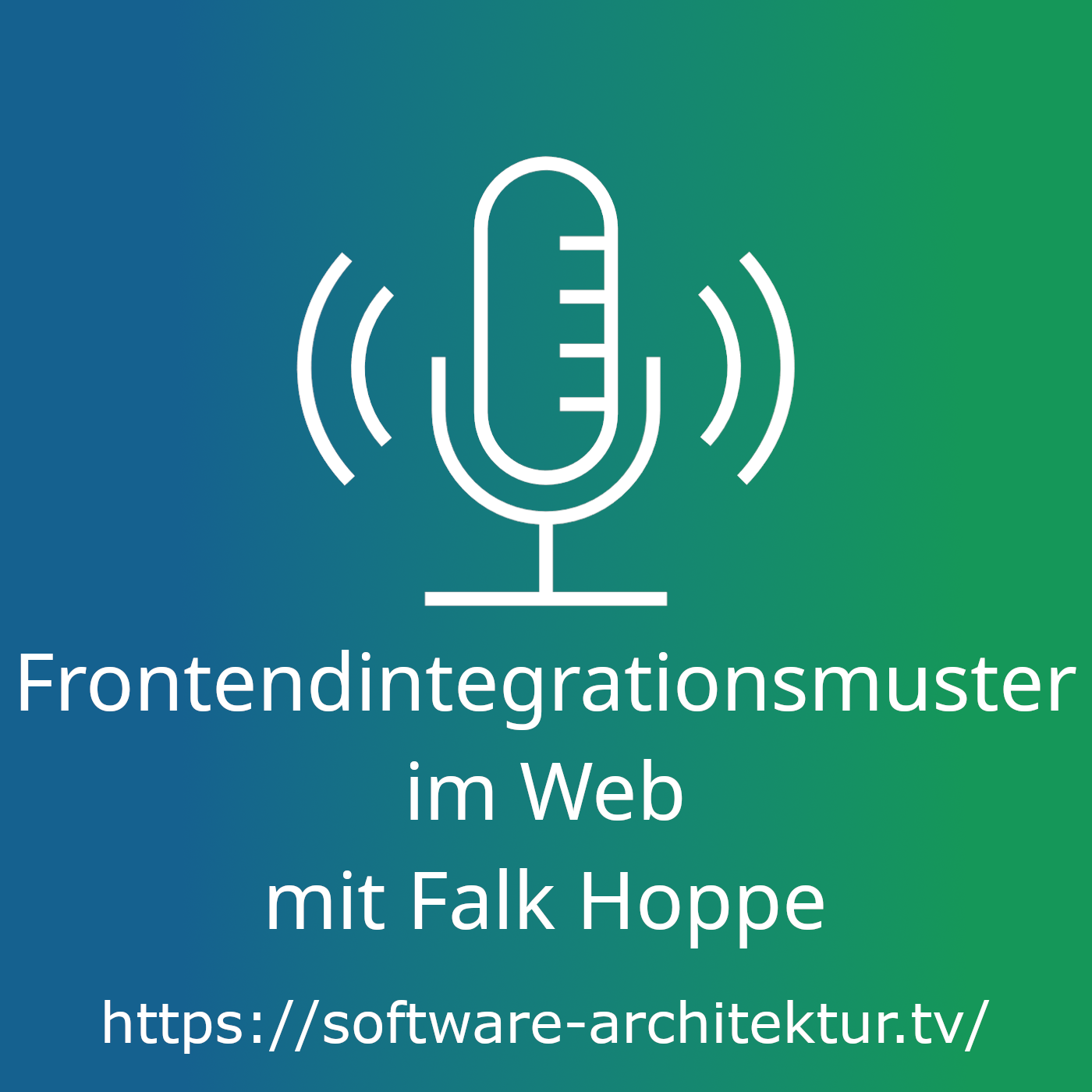 Frontendintegrationsmuster im Web mit Falk Hoppe
