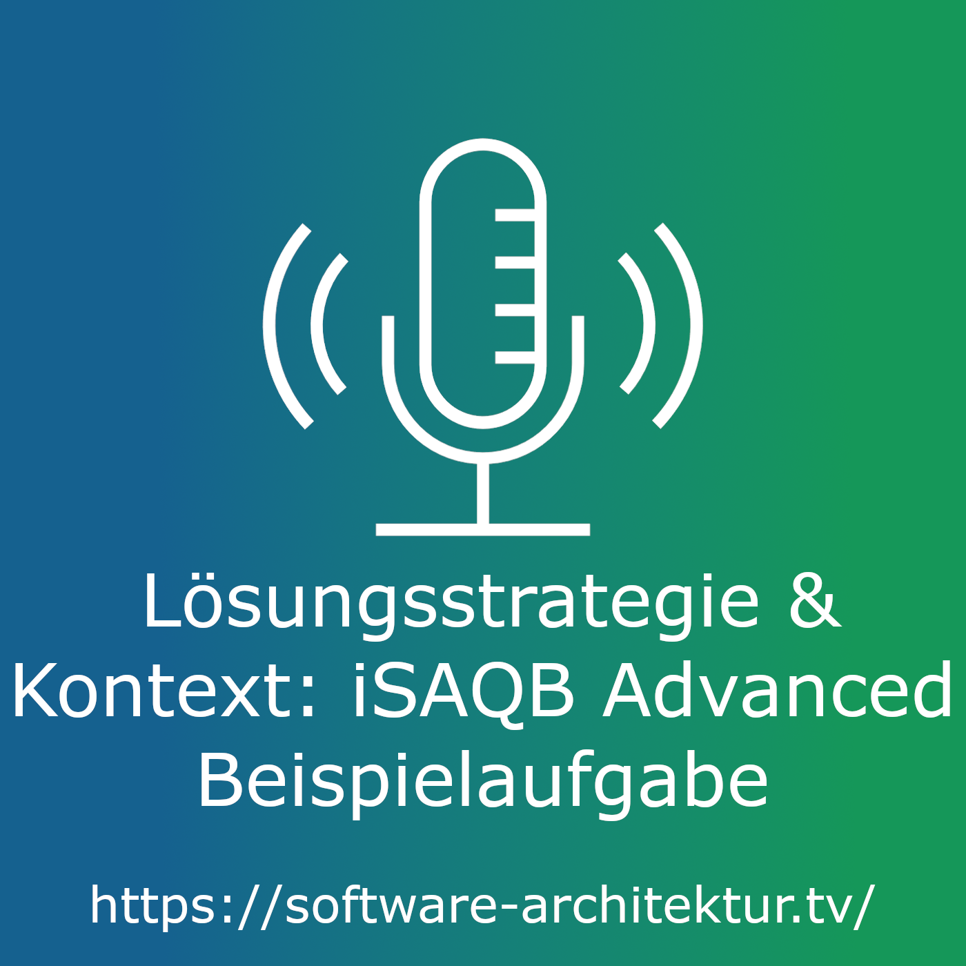 Lösungsstrategie: iSAQB Advanced Beispielaufgabe