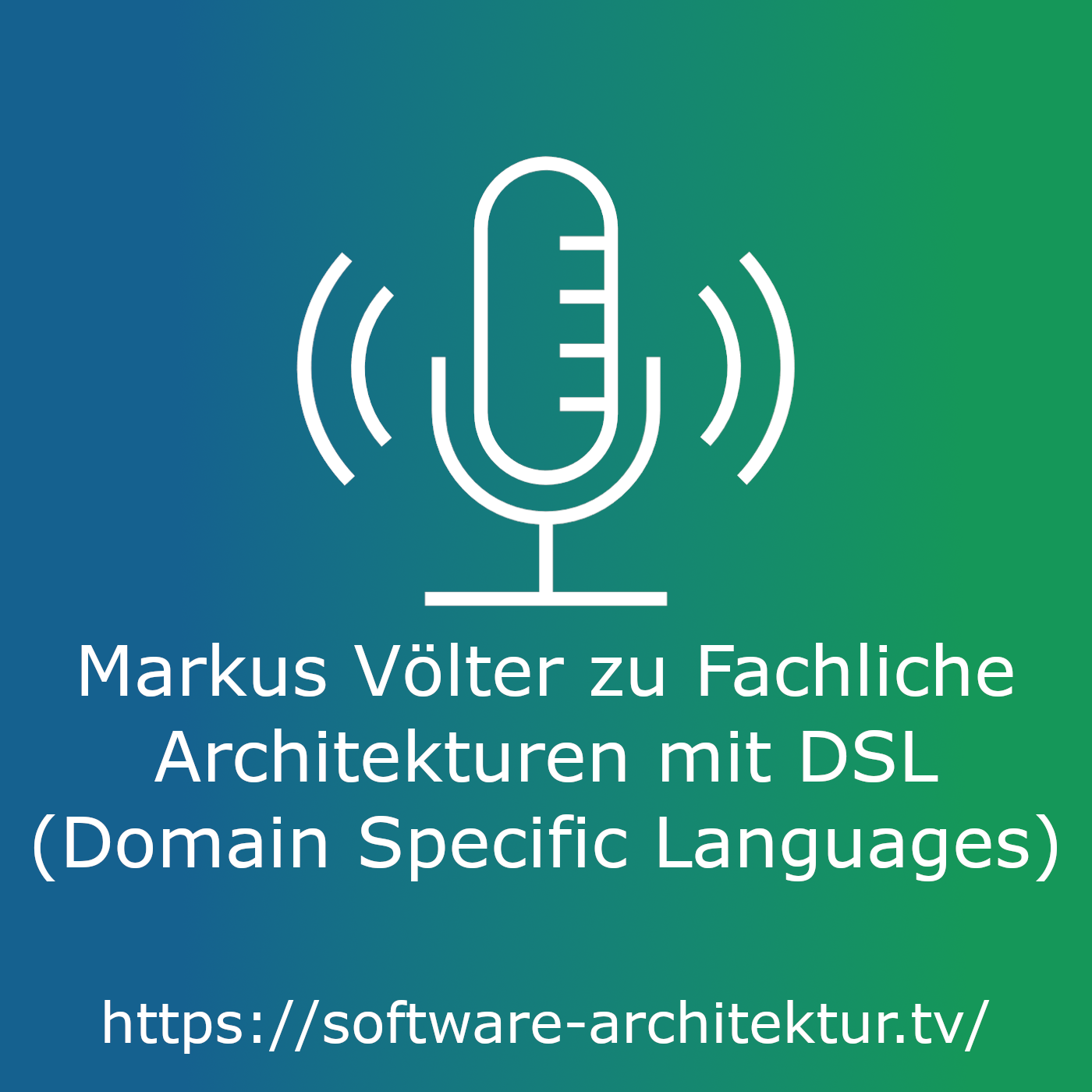 Markus Völter zu Fachliche Architekturen mit DSL (Domain Specific Languages)