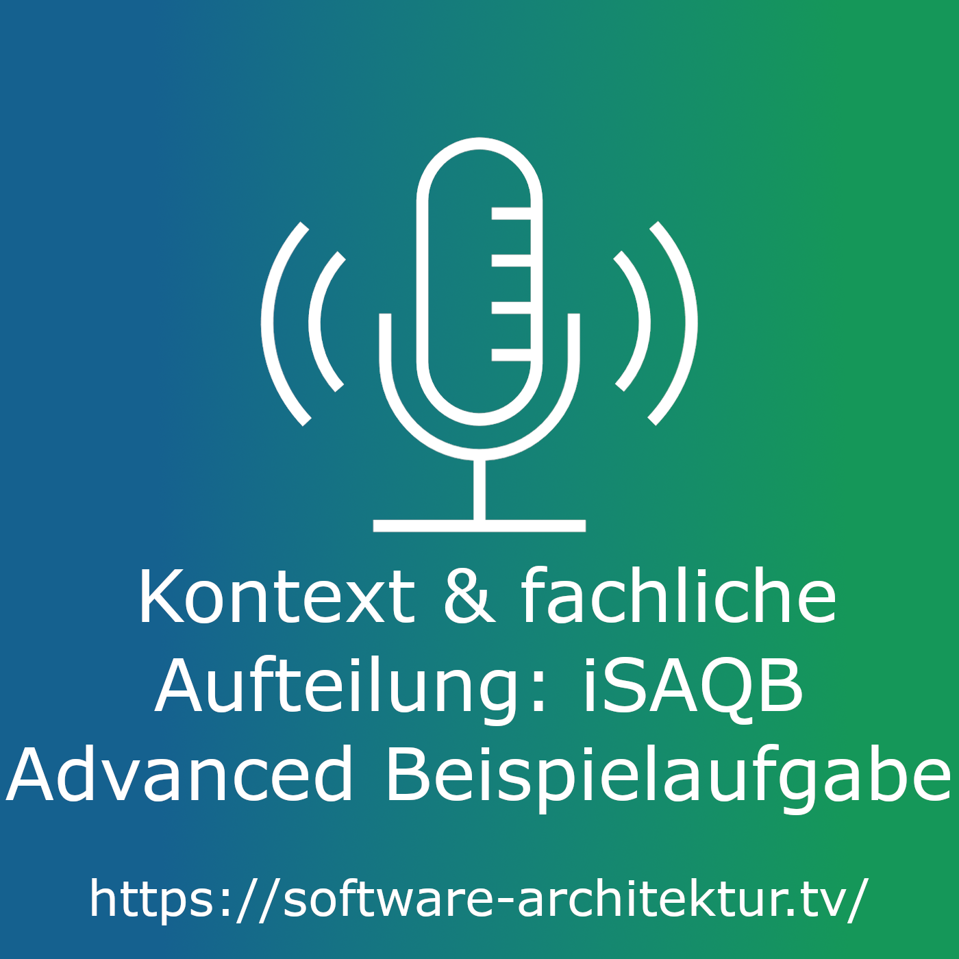 Technischer Kontext und fachliche Aufteilung - iSAQB Advanced Beispielaufgabe