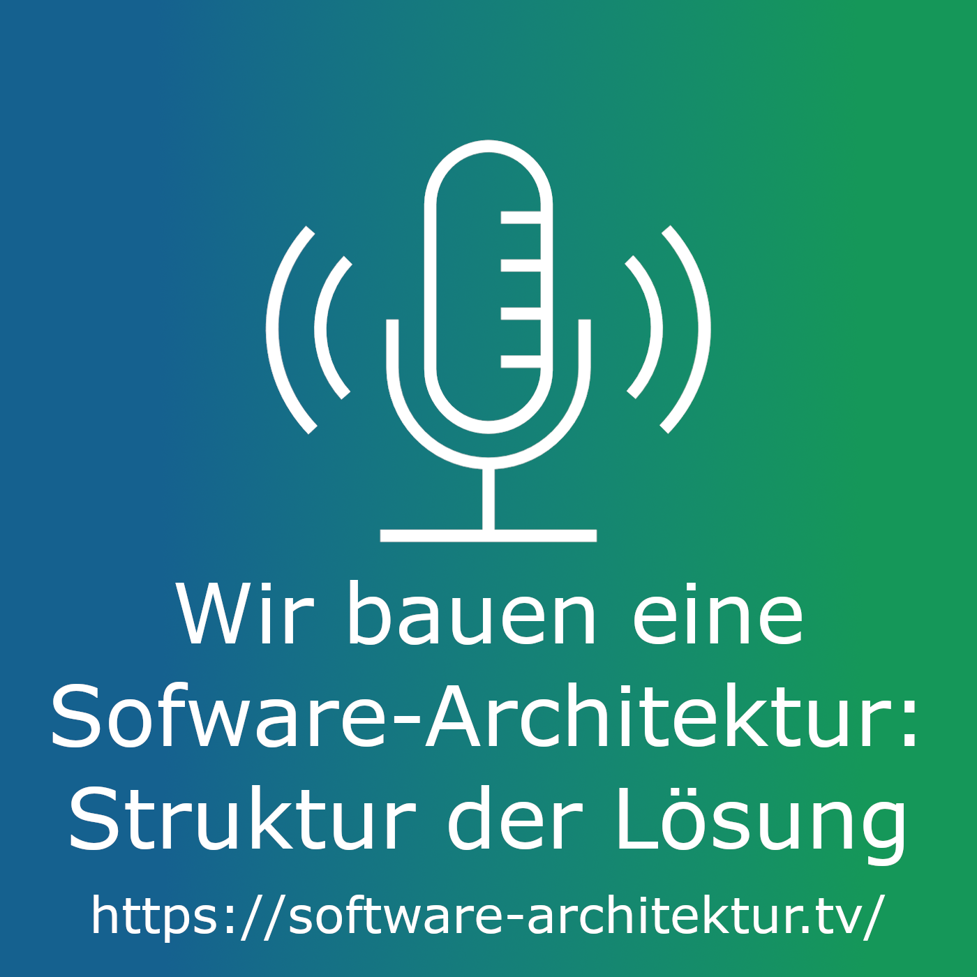 Wir bauen eine Software-Architektur - Struktur der Lösung