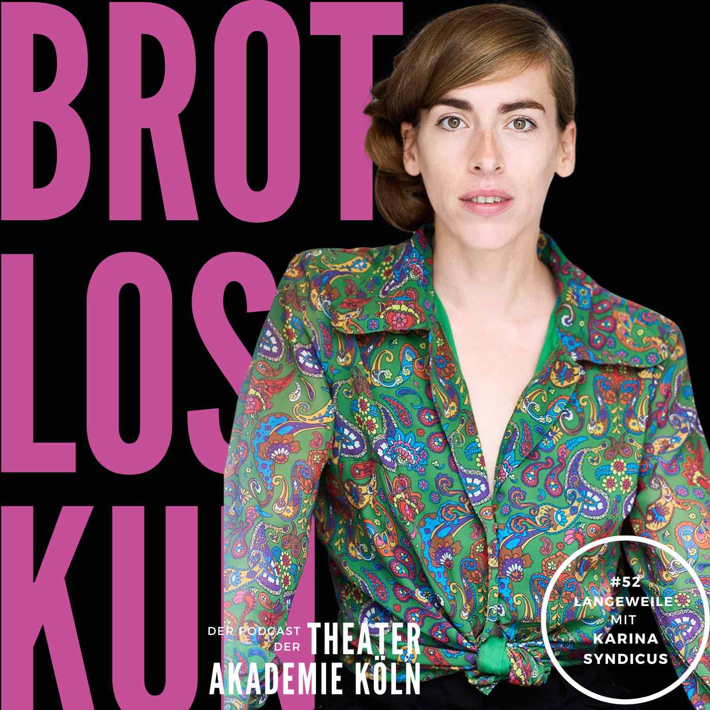 Brotlose Kunst - Der Podcast der Theaterakademie Köln