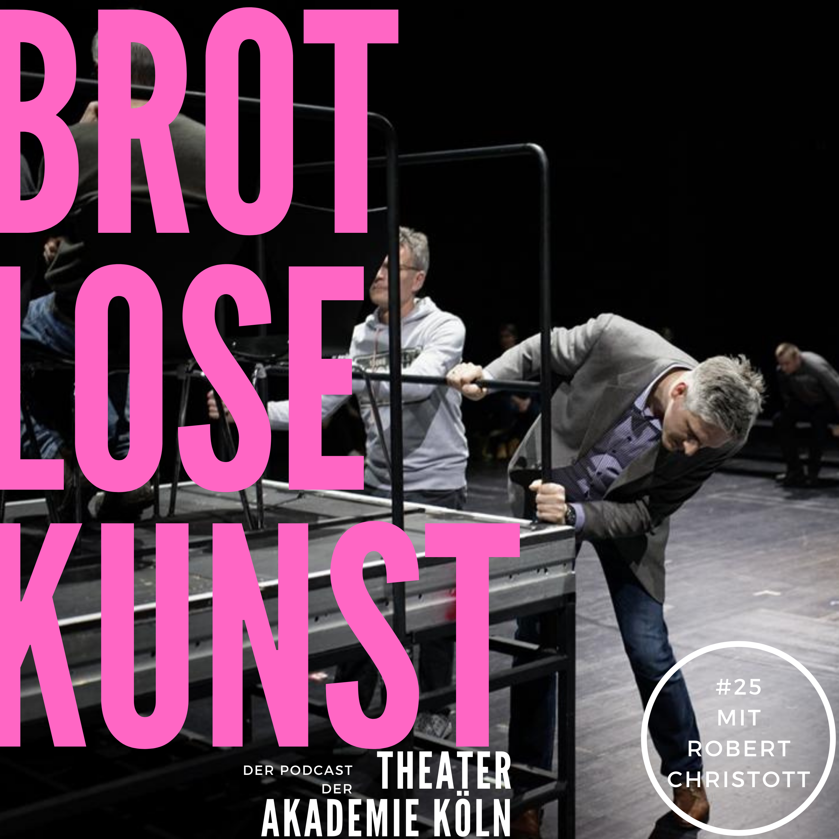 Brotlose Kunst - Der Podcast der Theaterakademie Köln