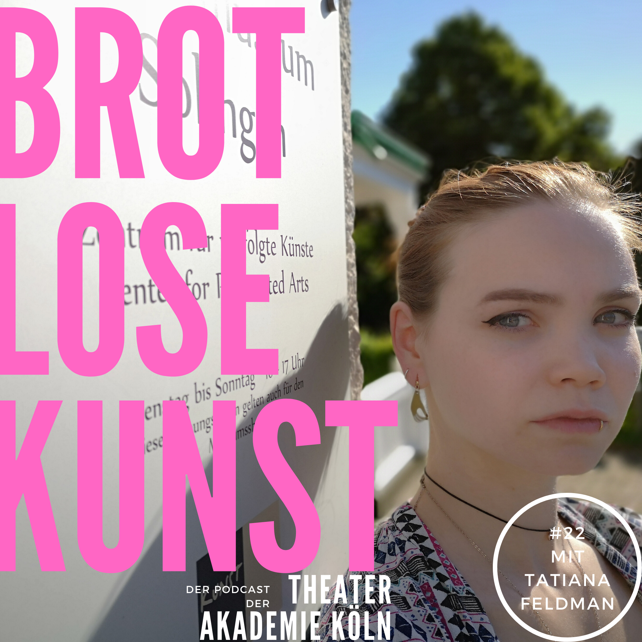 Brotlose Kunst - Der Podcast der Theaterakademie Köln