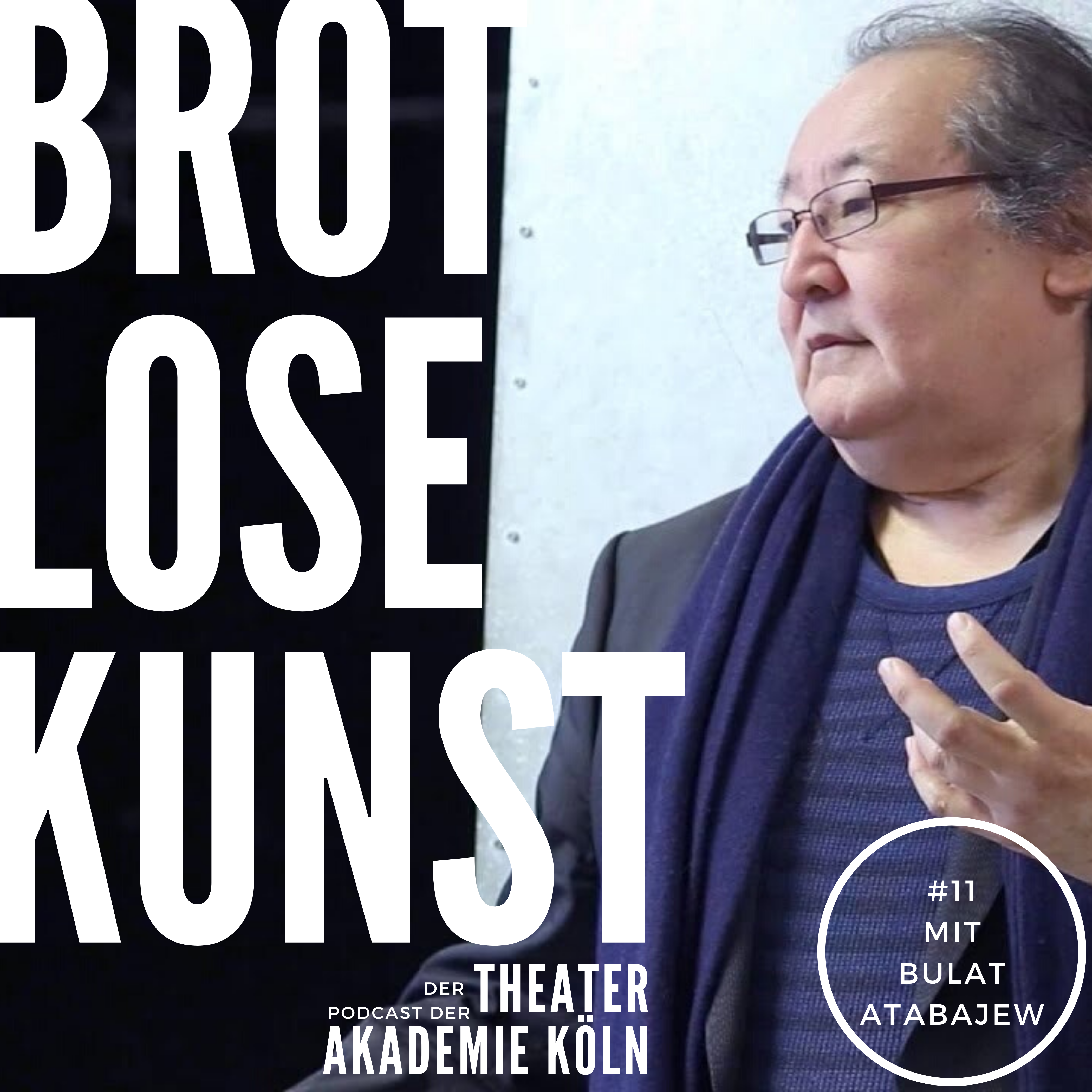Brotlose Kunst - Der Podcast der Theaterakademie Köln
