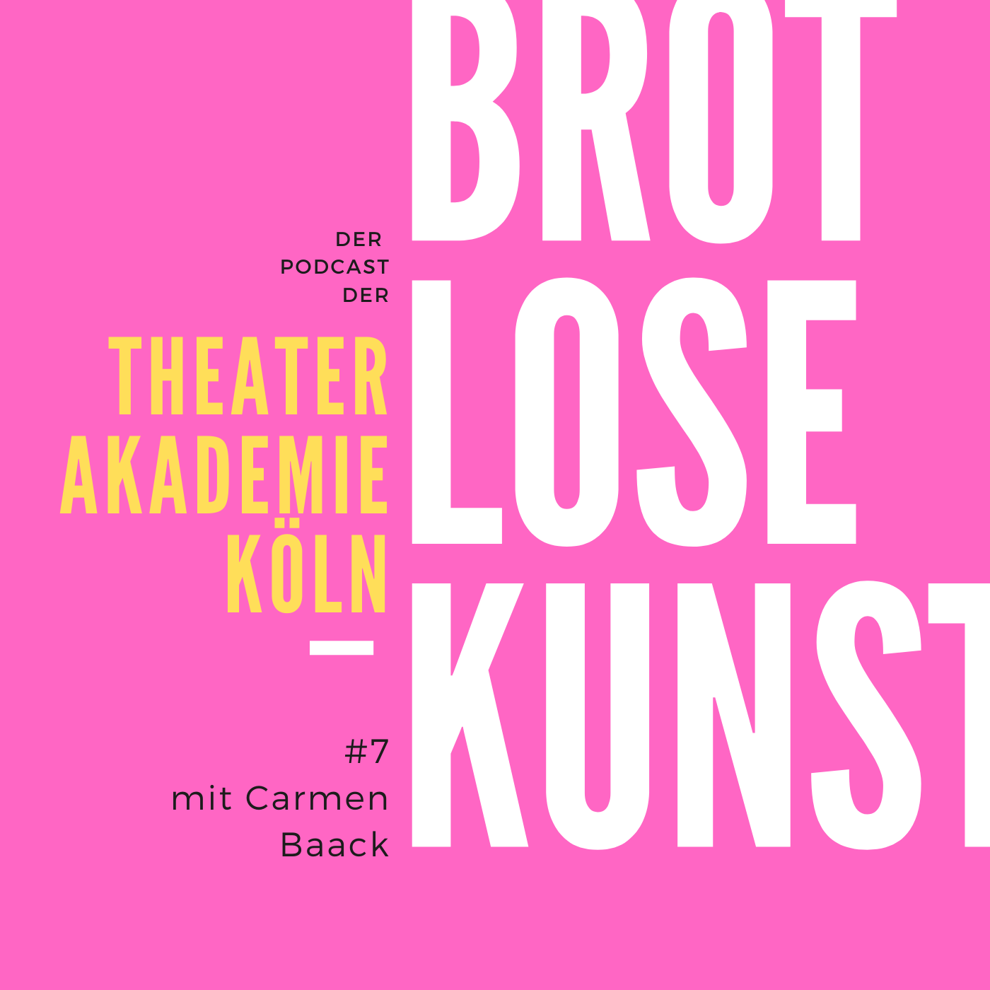 Brotlose Kunst - Der Podcast der Theaterakademie Köln
