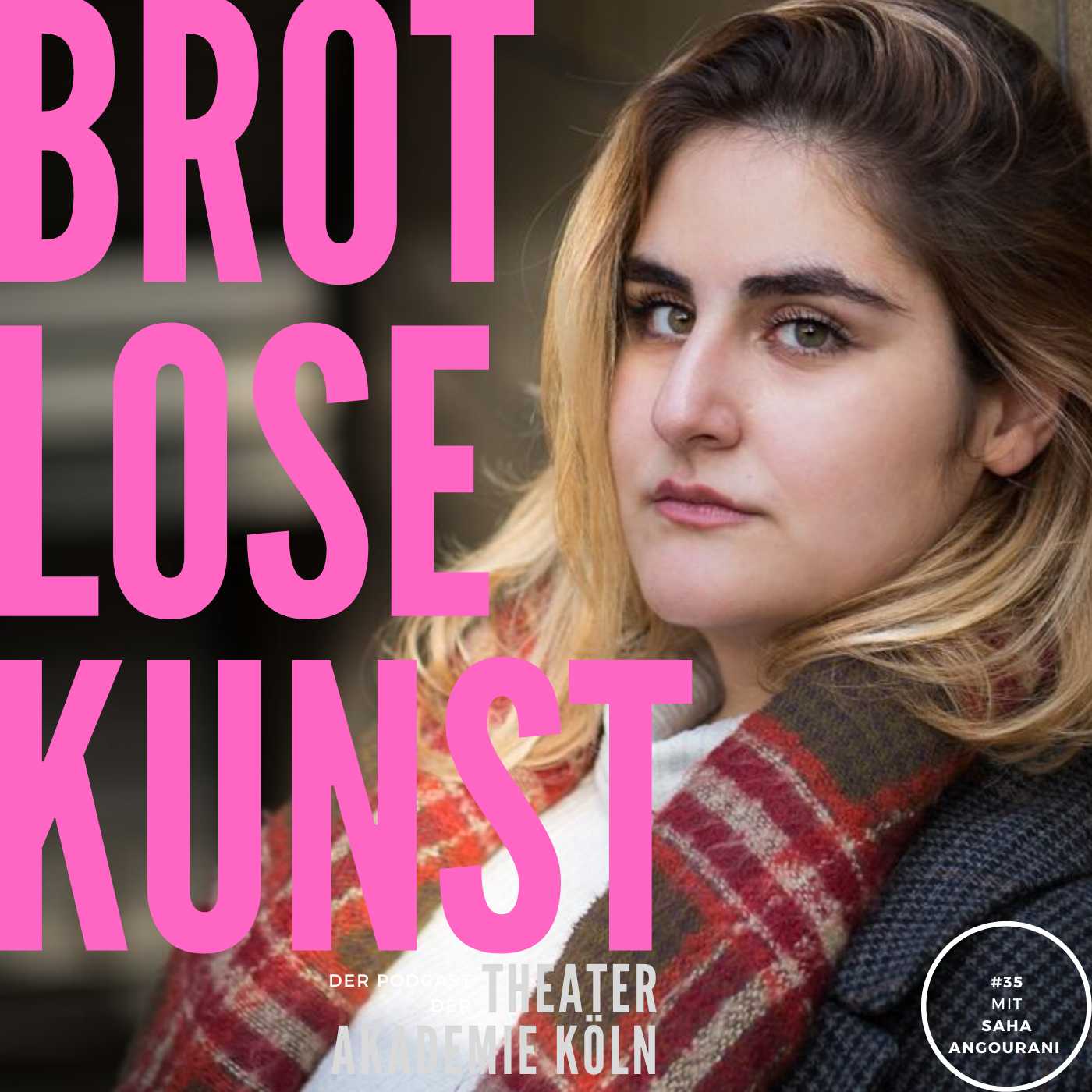 Brotlose Kunst - Der Podcast der Theaterakademie Köln
