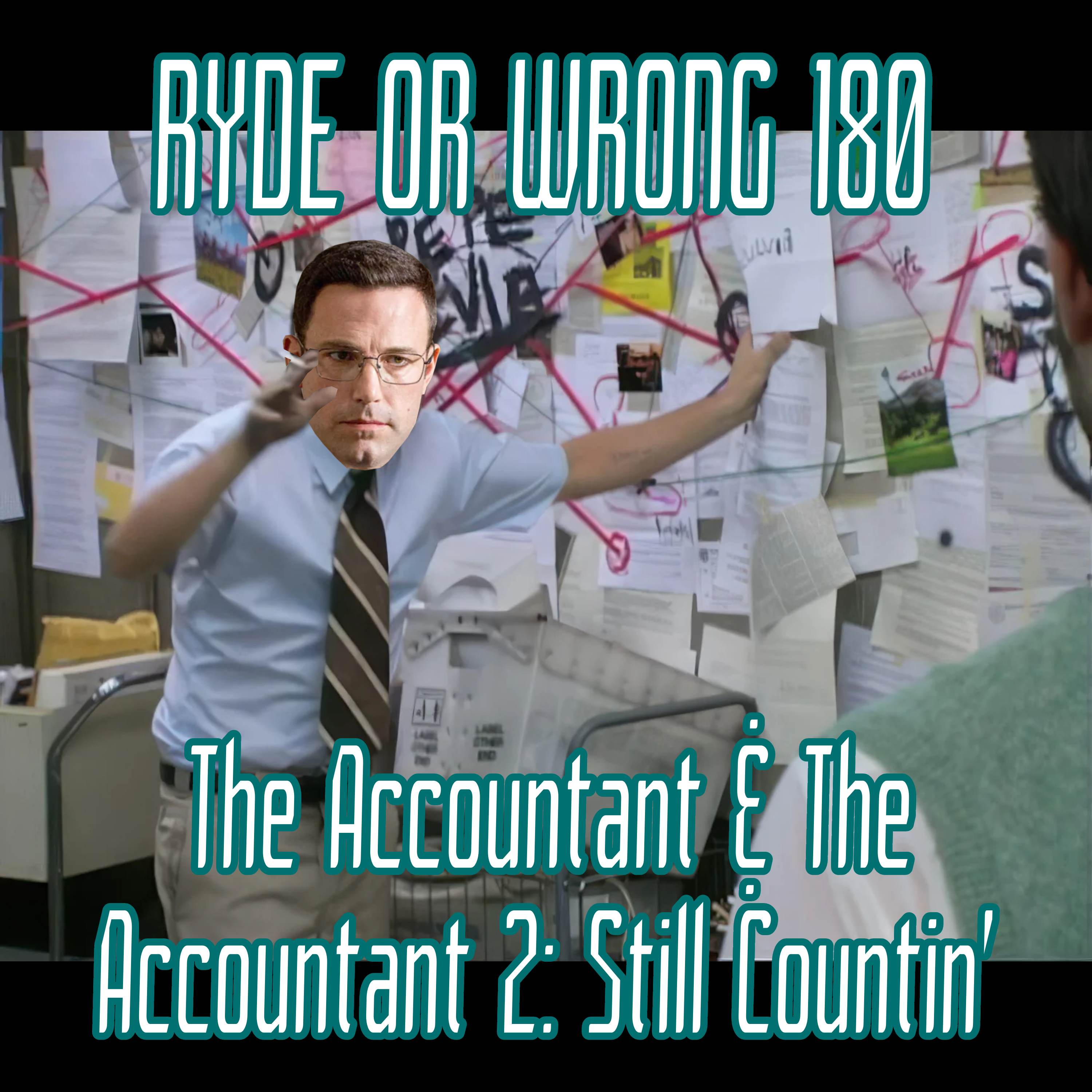 Folge 180: The Accountant &amp; The Accountant 2: Still Countin'