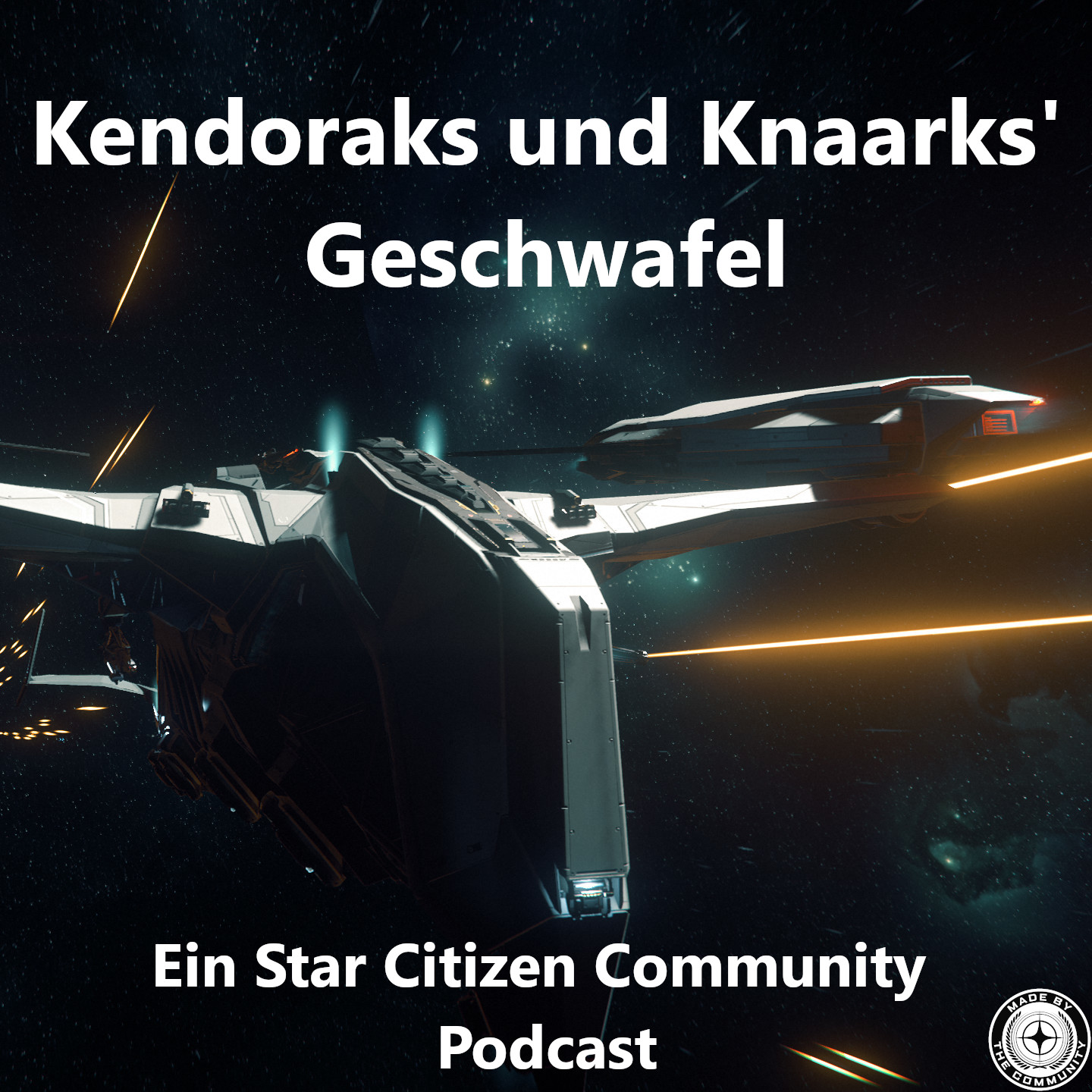 Kendoraks und Knaarks‘ Geschwafel – Ein Star Citizen Podcast