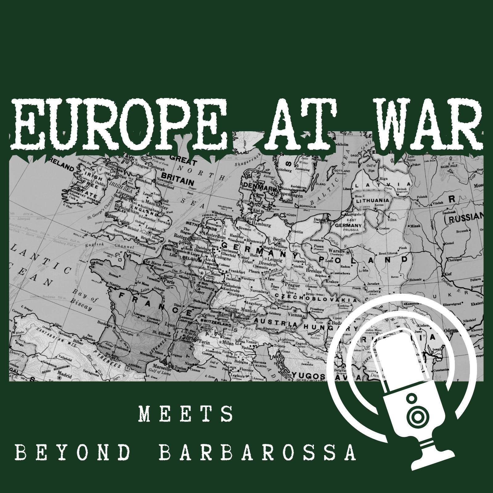 Europe At War: A WW2 Podcast