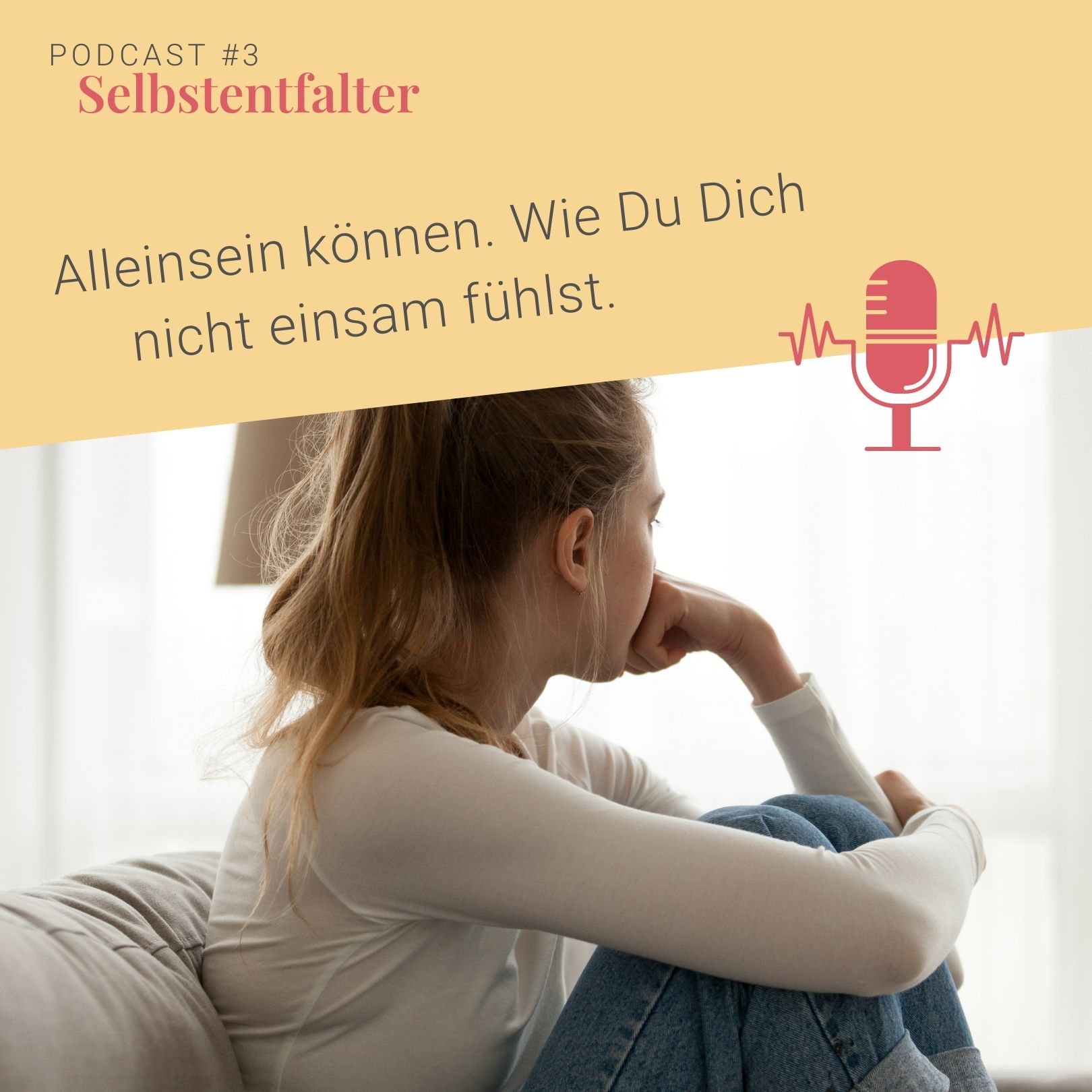 Alleinsein können. Wie Du Dich nicht einsam fühlst. episode artwork