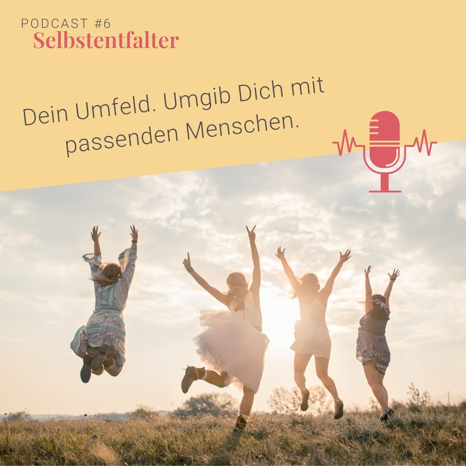 Dein Umfeld. Umgib Dich mit passenden Menschen. episode artwork