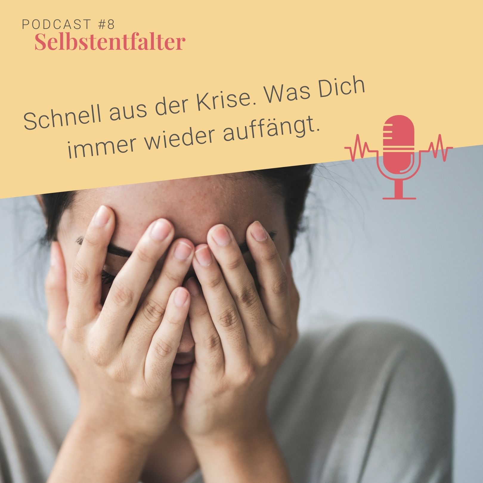 Schnell aus der Krise. Was Dich immer wieder auffängt. episode artwork