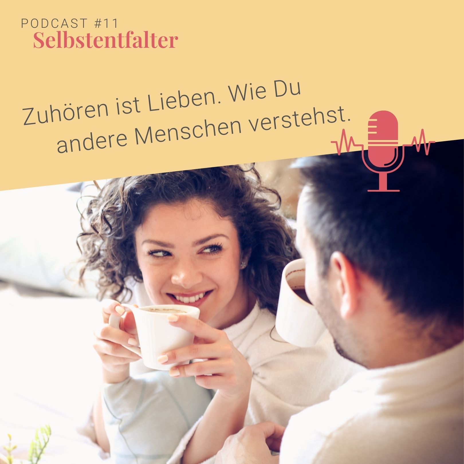 Zuhören ist Lieben. Wie Du andere Menschen verstehst. episode artwork