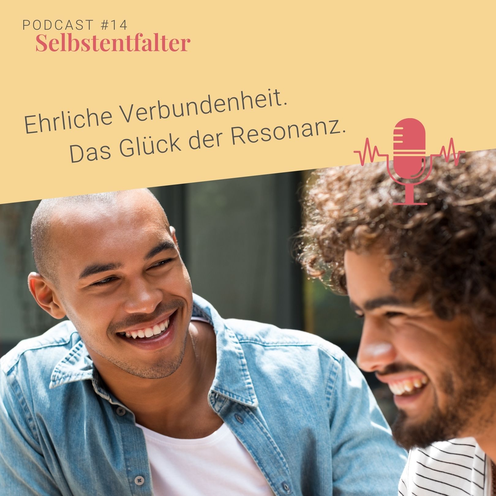 Ehrliche Verbundenheit. Das Glück der Resonanz. episode artwork