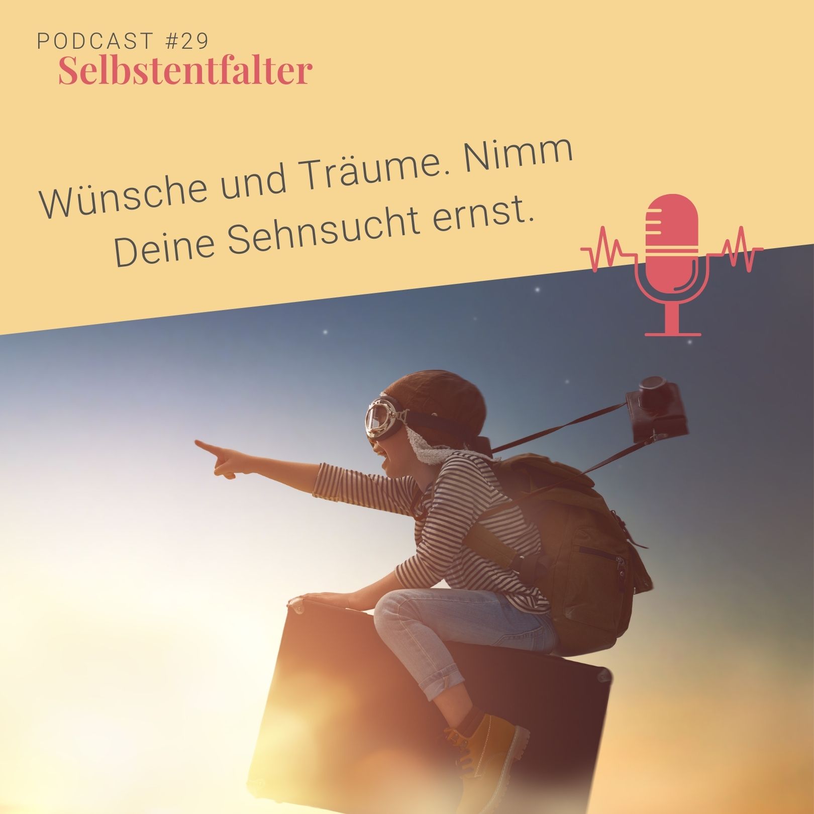 Wünsche und Träume. Nimm Deine Sehnsucht ernst. episode artwork