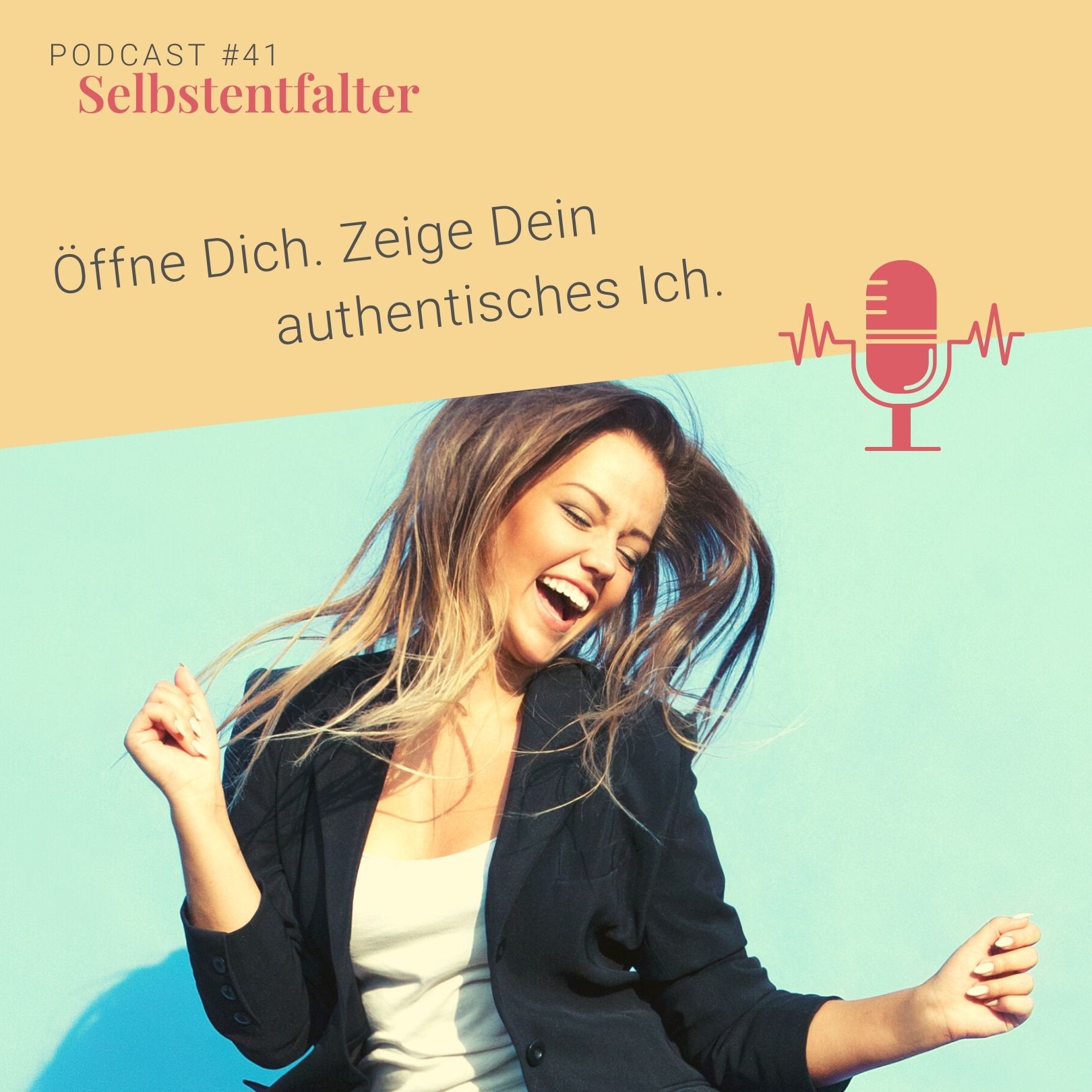 Öffne Dich. Zeige Dein authentisches Ich. episode artwork