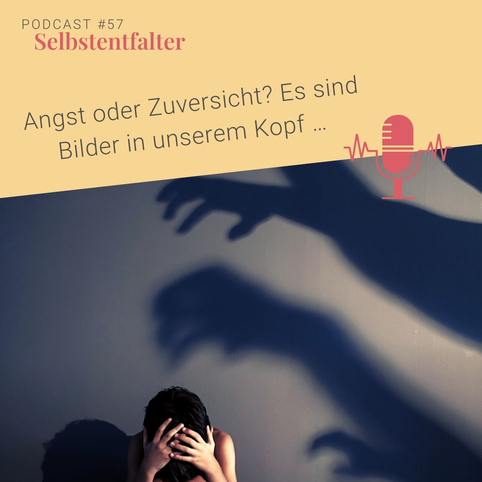 Angst oder Zuversicht? Es sind Bilder in unserem Kopf … episode artwork