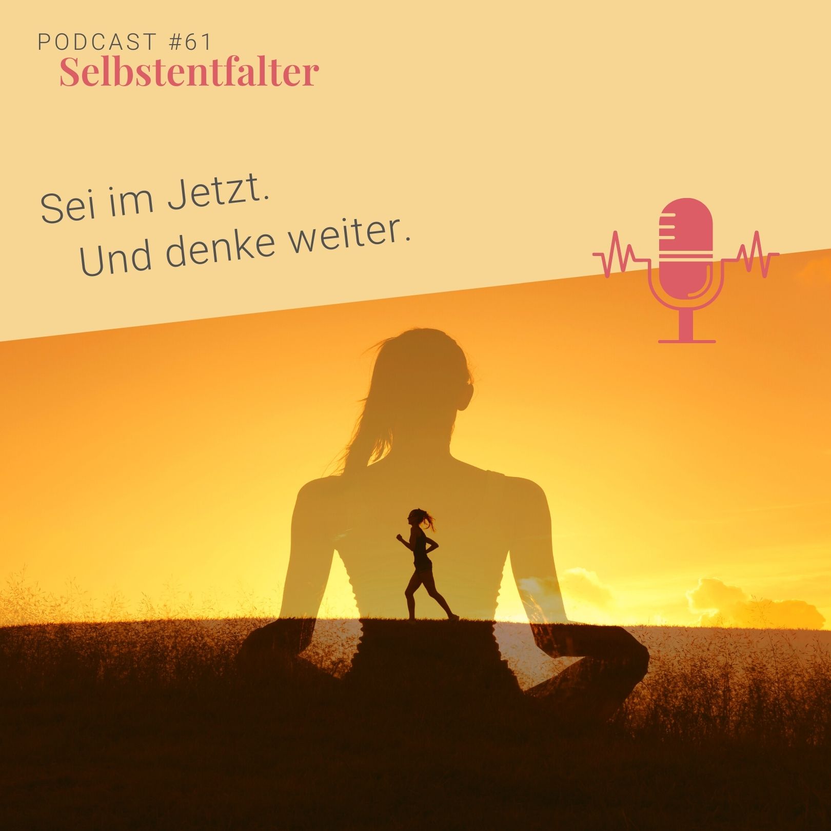 Sei im Jetzt. Und denke weiter. episode artwork