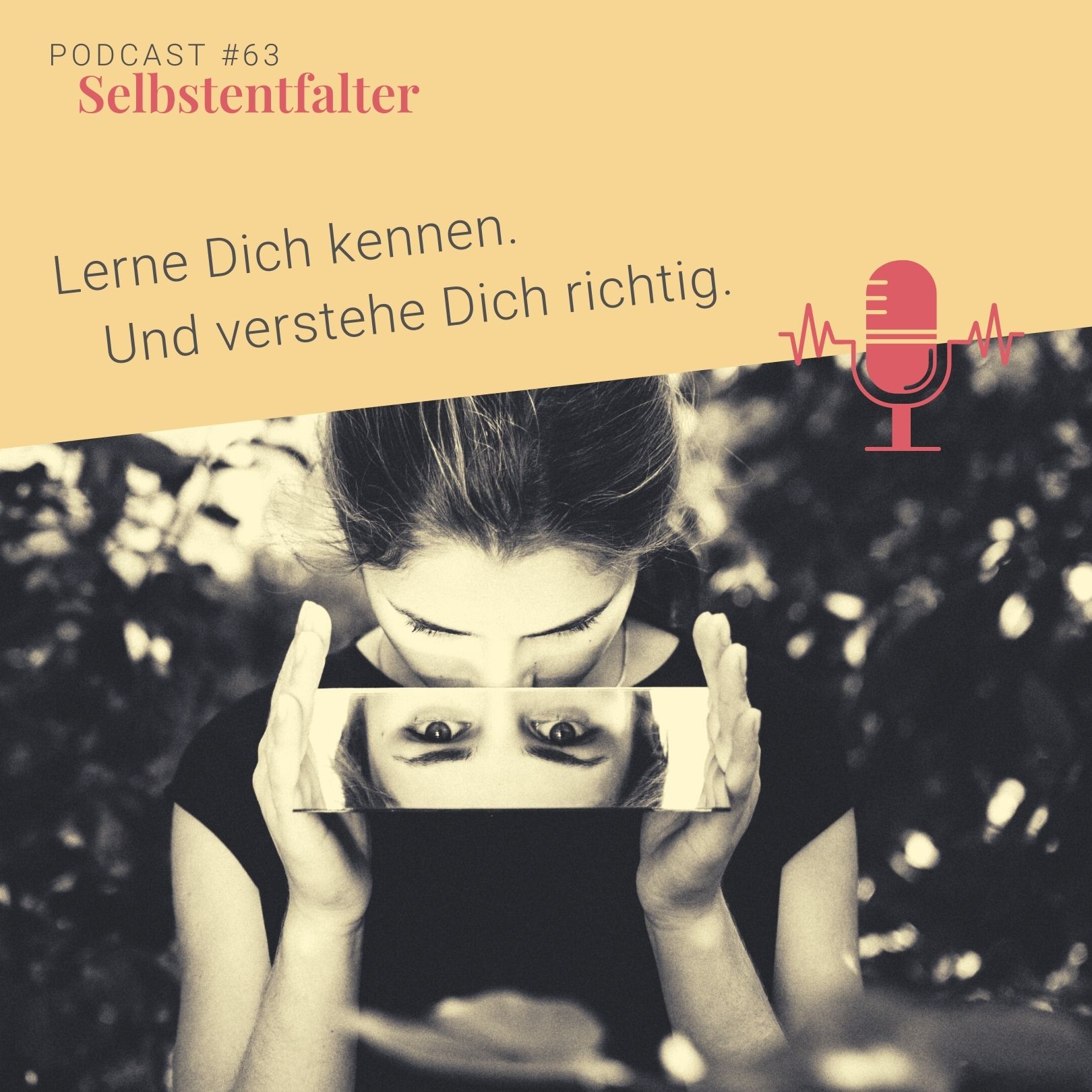 Lerne Dich kennen. Und verstehe Dich richtig. episode artwork