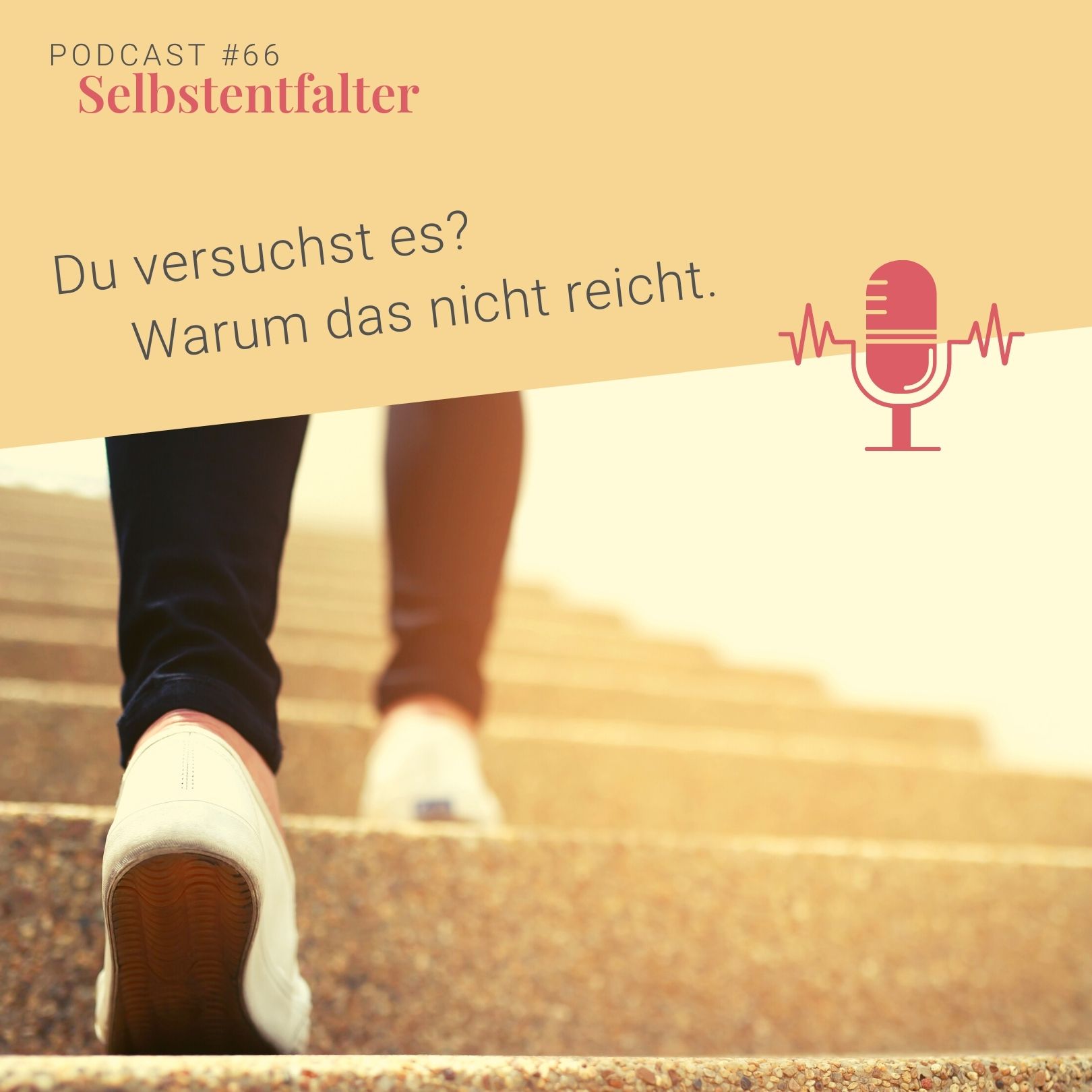 Du versuchst es? Warum das nicht reicht. episode artwork