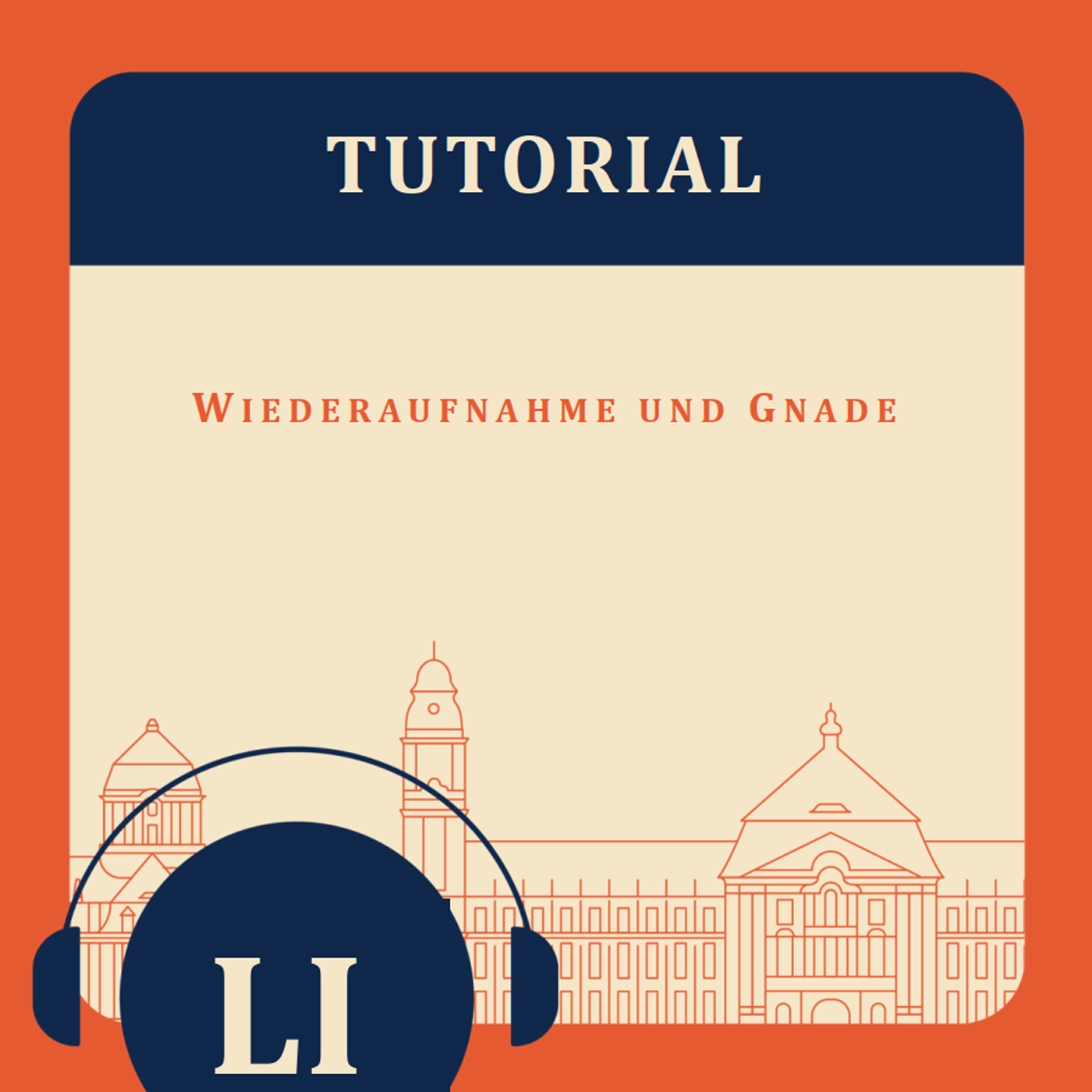 Tutorial LI - Wiederaufnahme und Gnade episode artwork