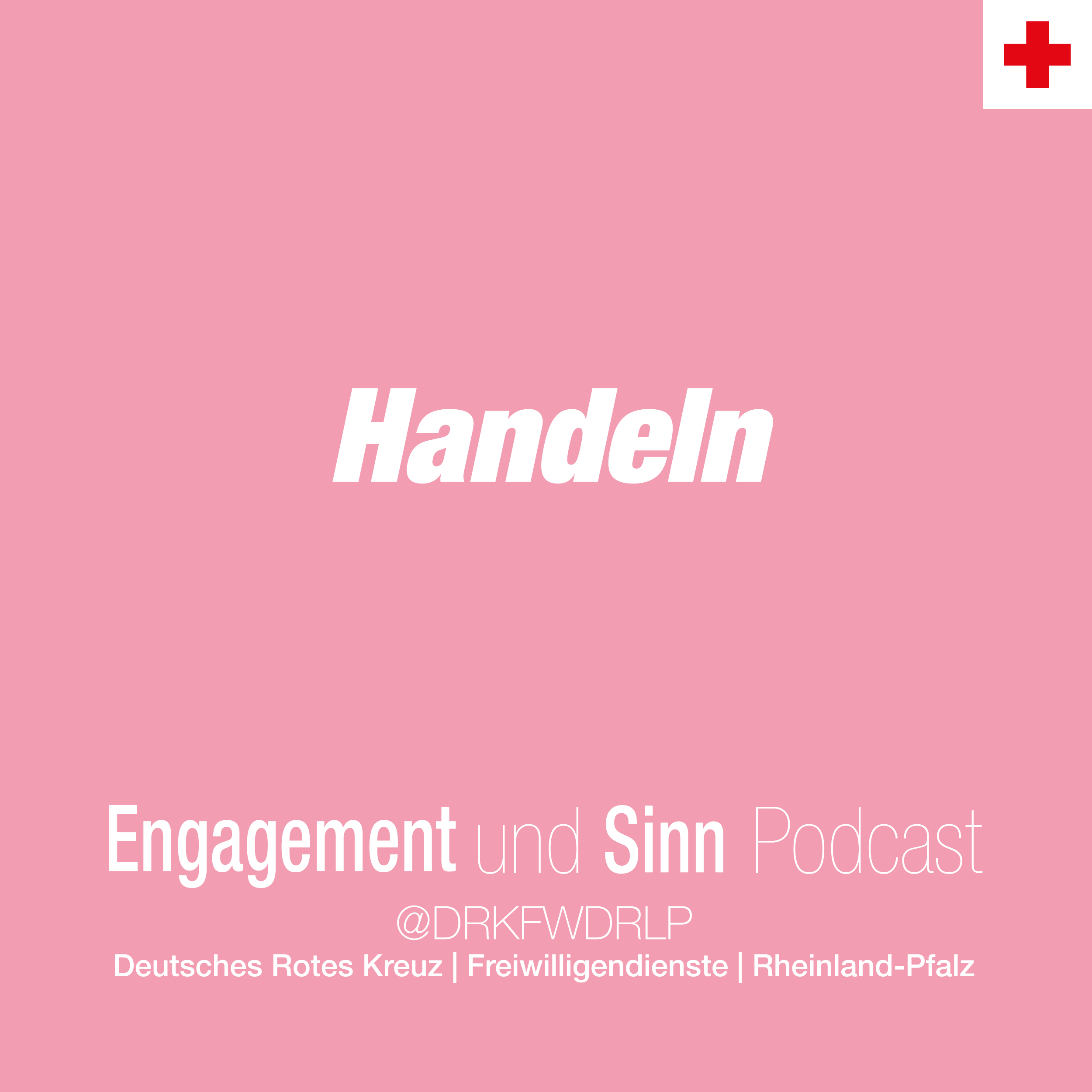 Unsere neue Themenreihe: Handeln episode artwork