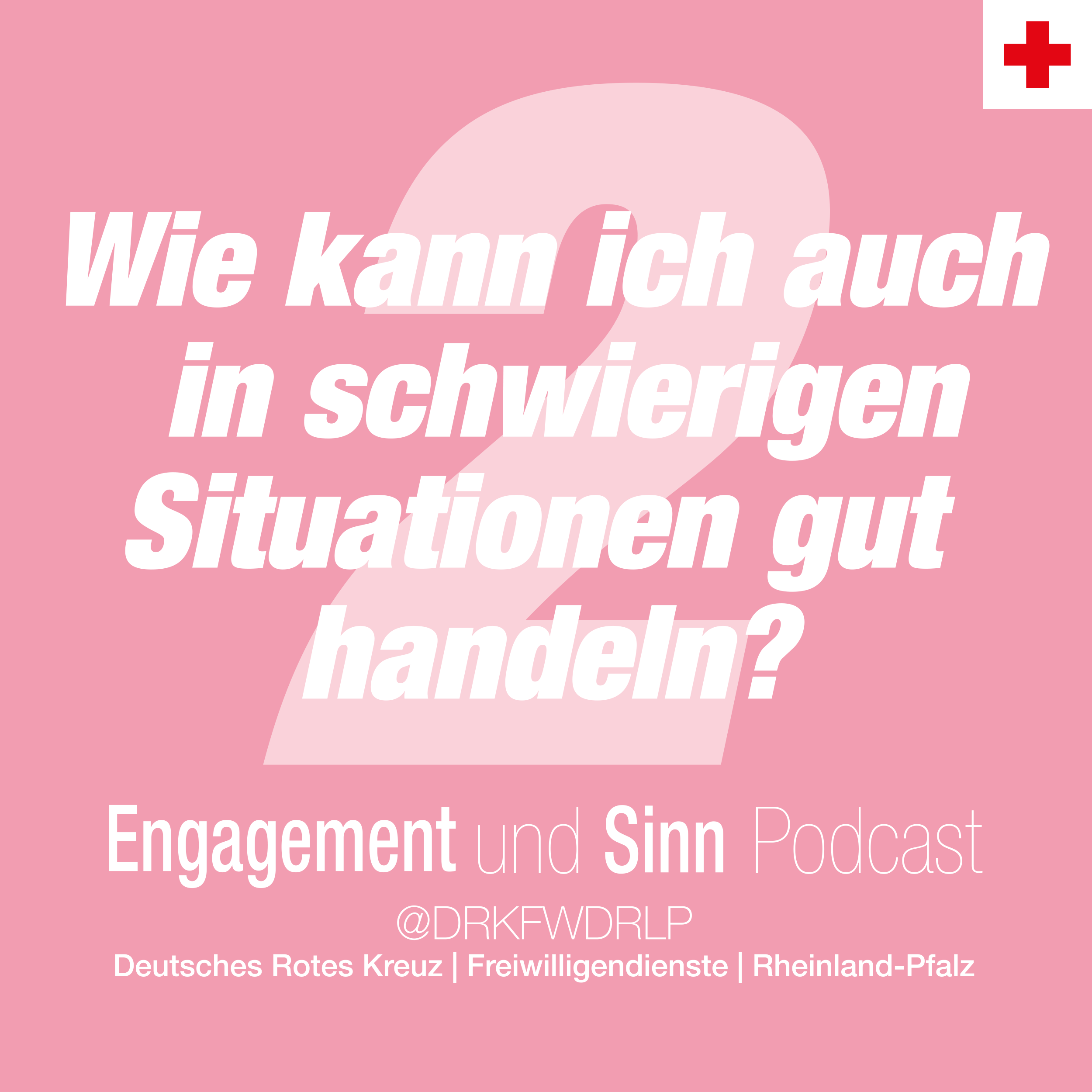 Wie kann ich auch in schwierigen Situationen gut handeln? - 2 episode artwork