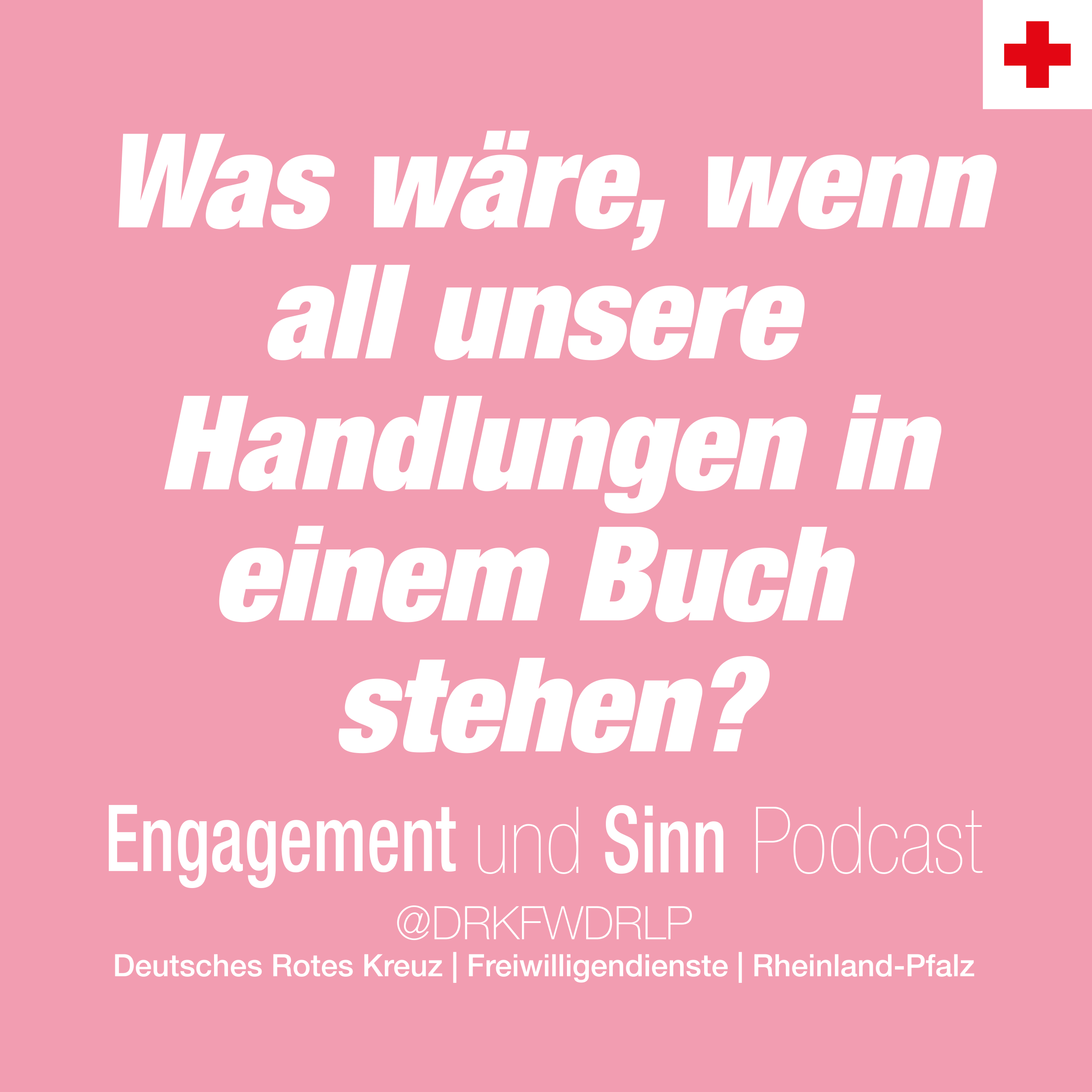 Was wäre, wenn all unsere Handlungen in einem Buch stehen? episode artwork