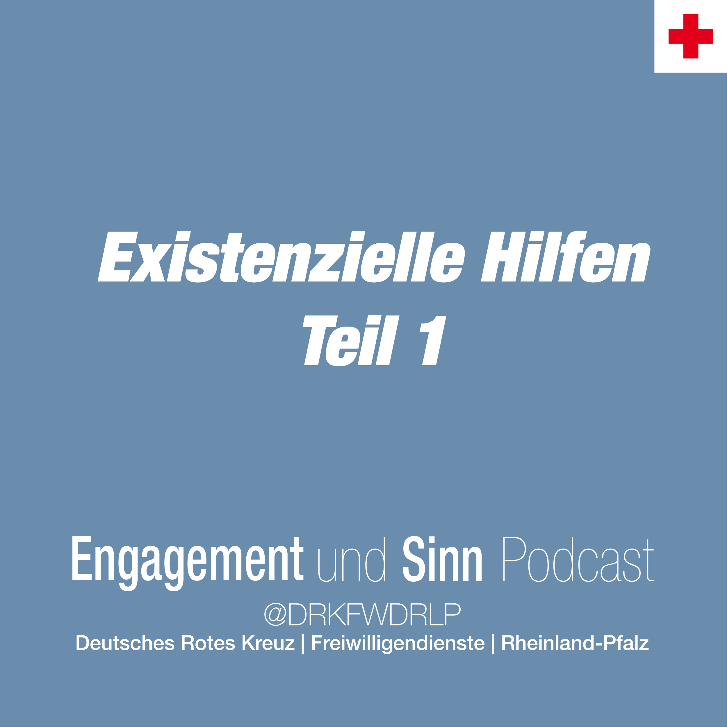 Existenzielle Hilfen - Teil 1 episode artwork