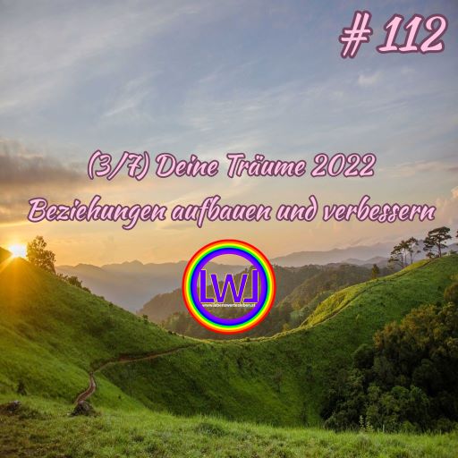 (3/7) Deine Träume 2022 – Beziehungen aufbauen und verbessern episode artwork