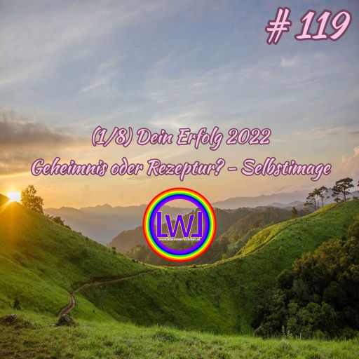 (1/8) Dein Erfolg 2022 - Geheimnis oder Rezeptur? - Selbstimage episode artwork