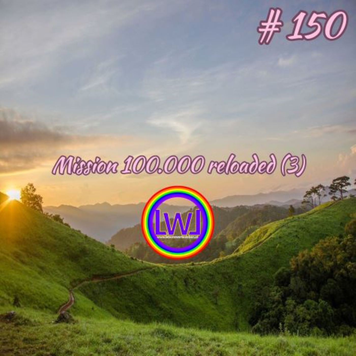 Mission 100.000 reloaded (3) – Frieden bewegen und Umwelt schützen episode artwork