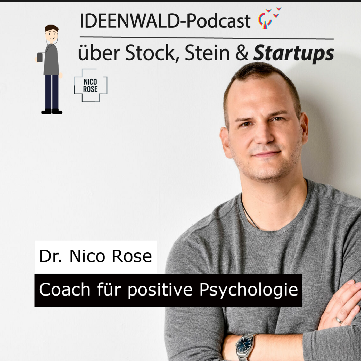 Folge 42: Dr. Nico Rose über Führung und positive Psychologie