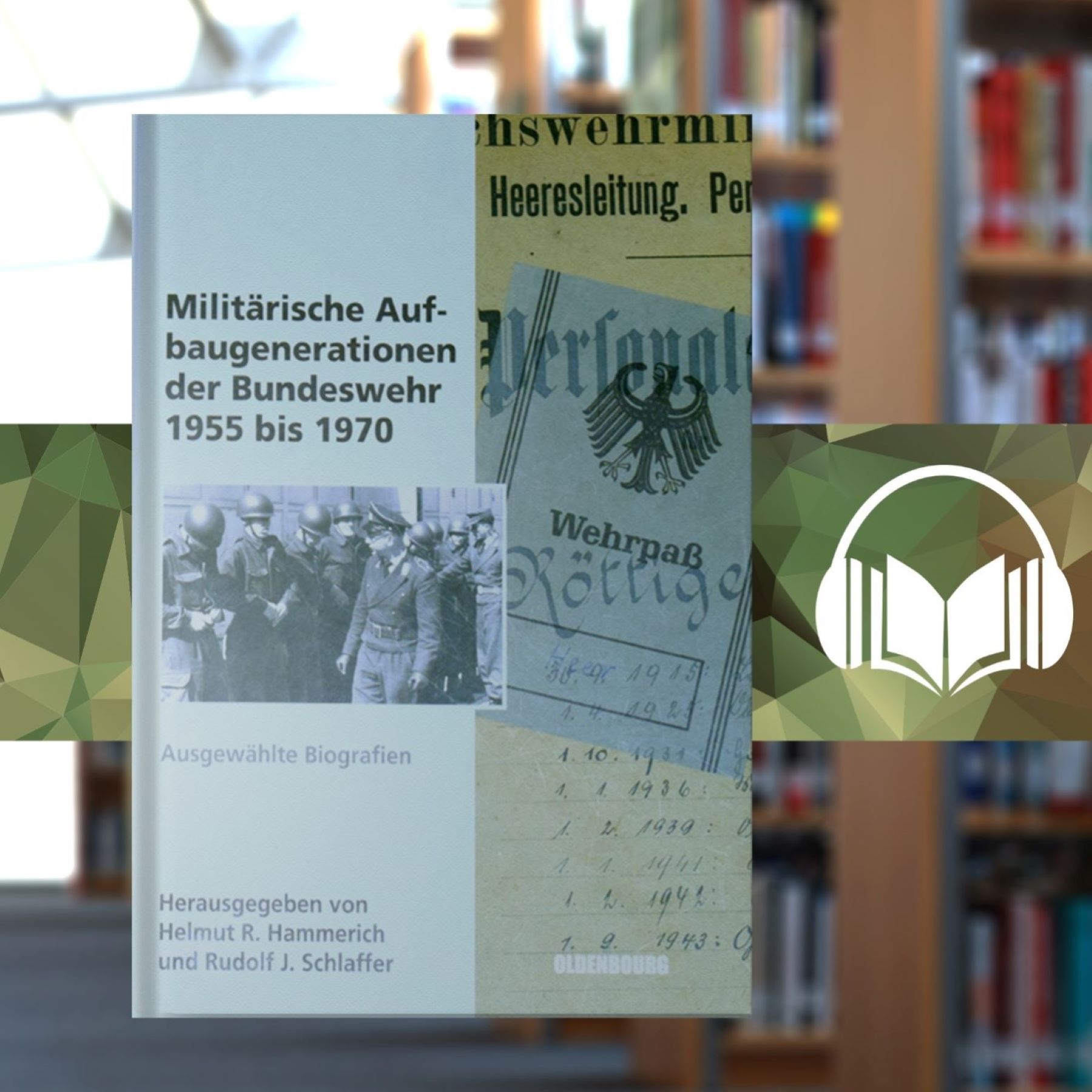 Angelesen! Audio-Buchjournal des Zentrums für Militärgeschichte und Sozialwissenschaften der Bundeswehr