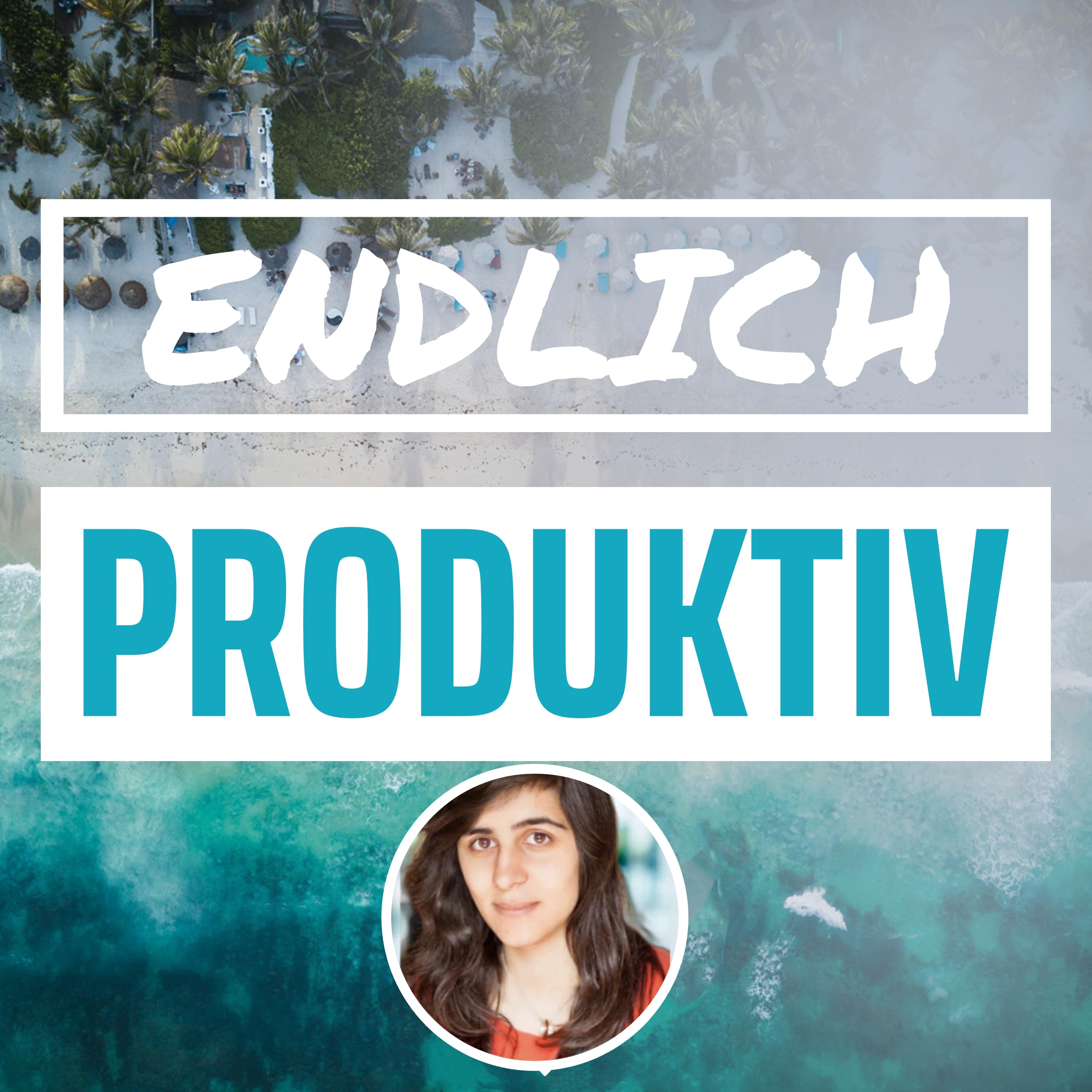 Produktiv Jetzt – Der Podcast für Produktivität & Zeitmanagement