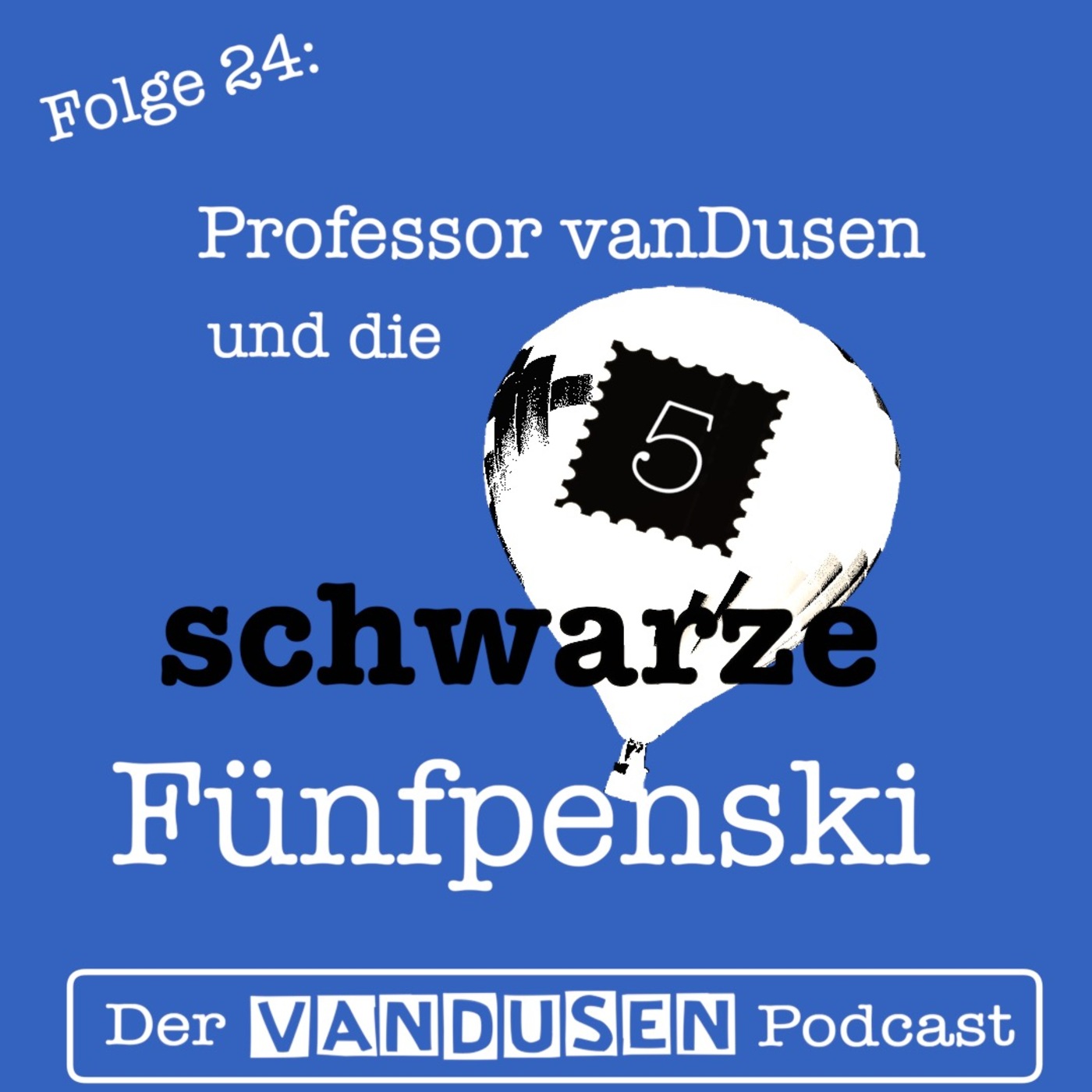Der vanDusen Podcast. Zwei plus Zwei ist Vier. Immer und überall.