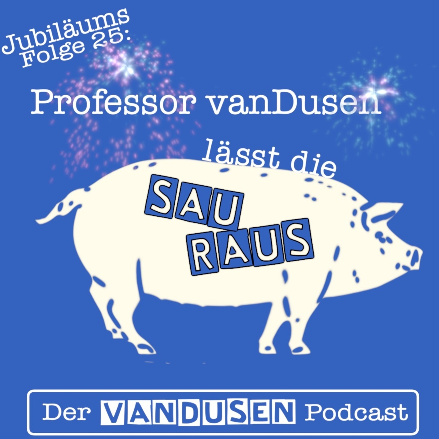 Der vanDusen Podcast. Zwei plus Zwei ist Vier. Immer und überall.