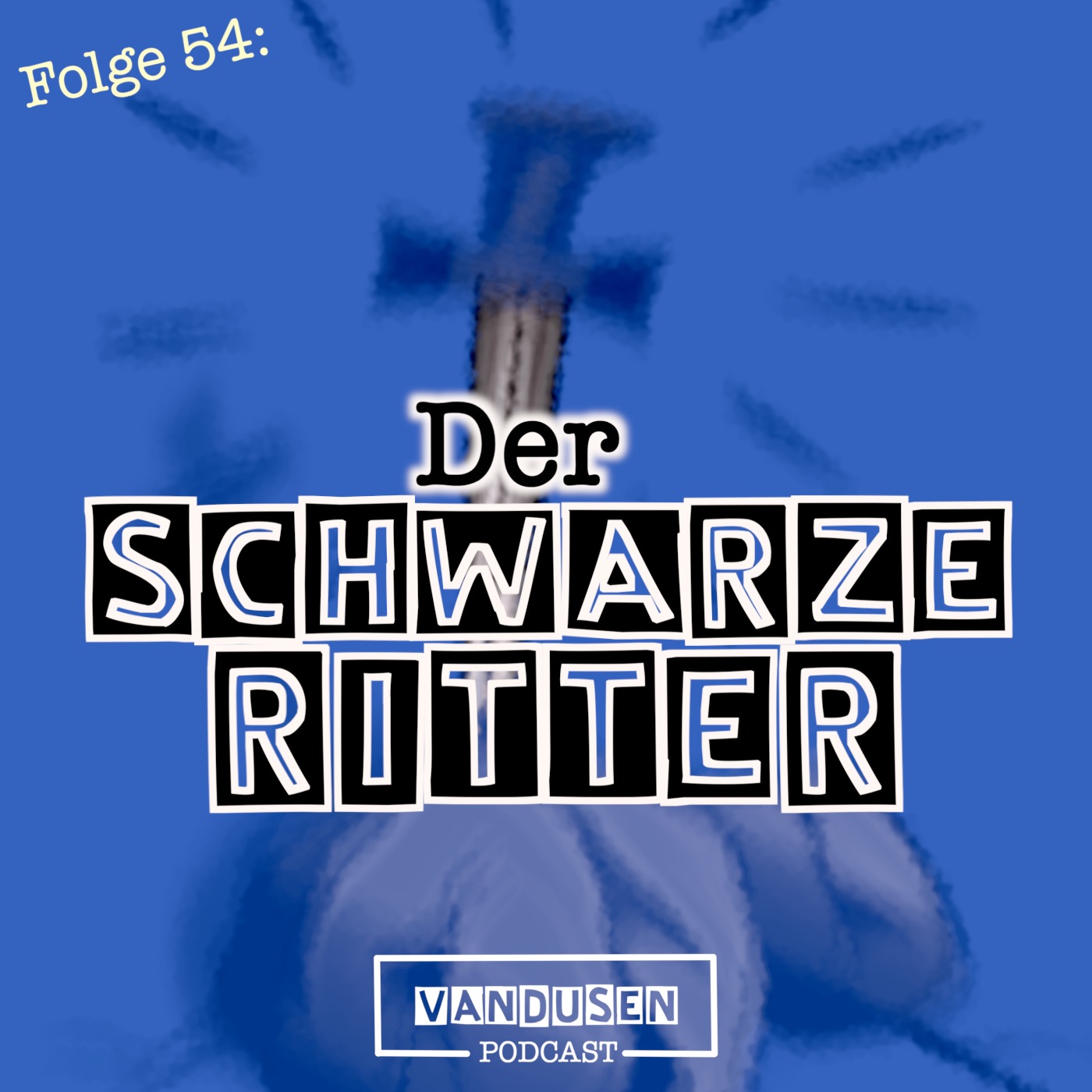 Folge 54: Der schwarze Ritter Folge 54: Der schwarze Ritter